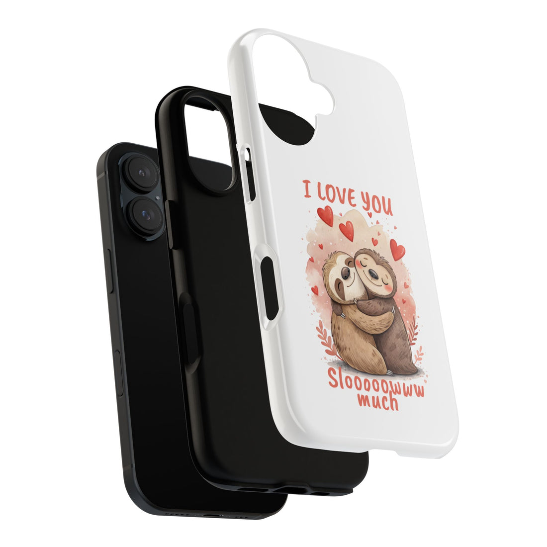 Cute Sloth Phone Case - "I Love You Sloooowww Much"