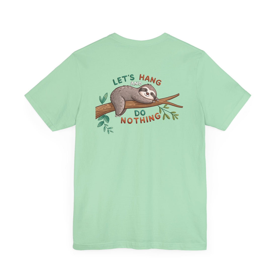 Let's Hang Sloth T-Shirt