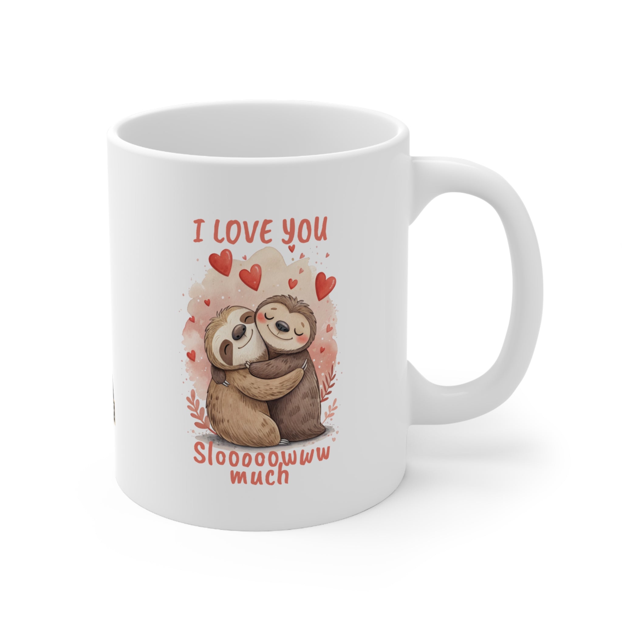 Cute Sloth Couple Ceramic Coffee Mug - 11oz/15oz with 'I Love You Sloooowww Much' Design