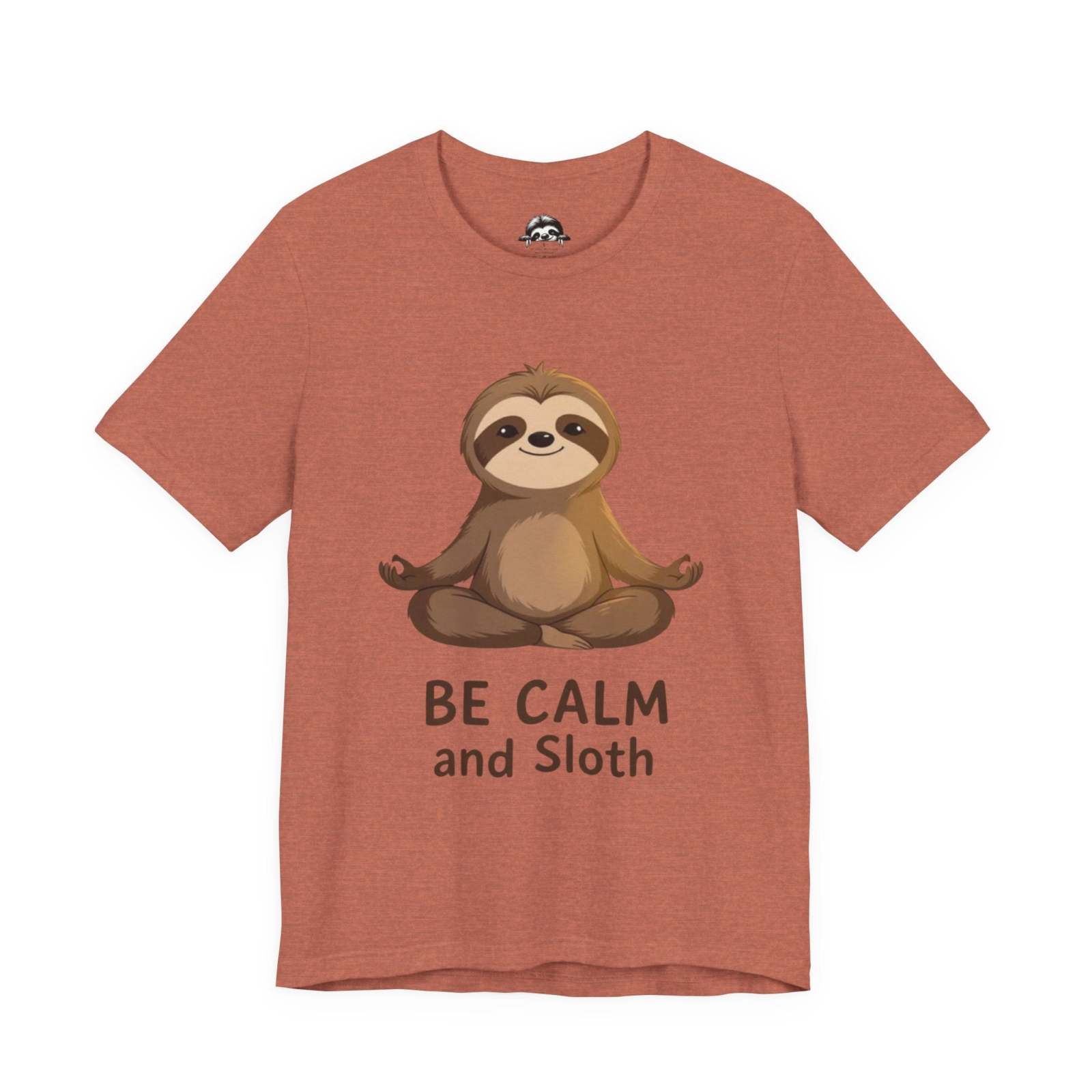 Unisex sloth t-shirt with "Be Calm and Sloth" graphic on lightweight breathable fabric