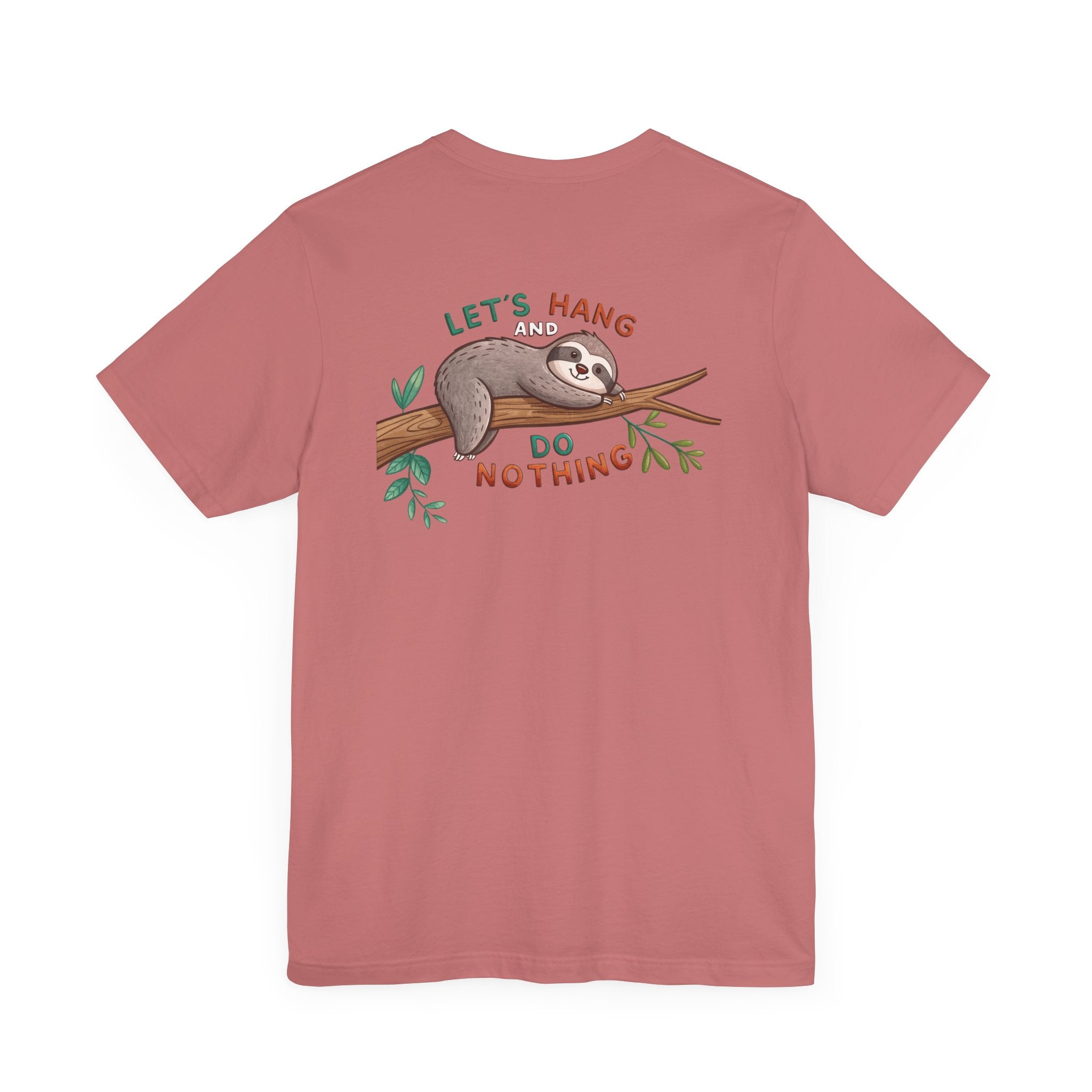 Let's Hang Sloth T-Shirt
