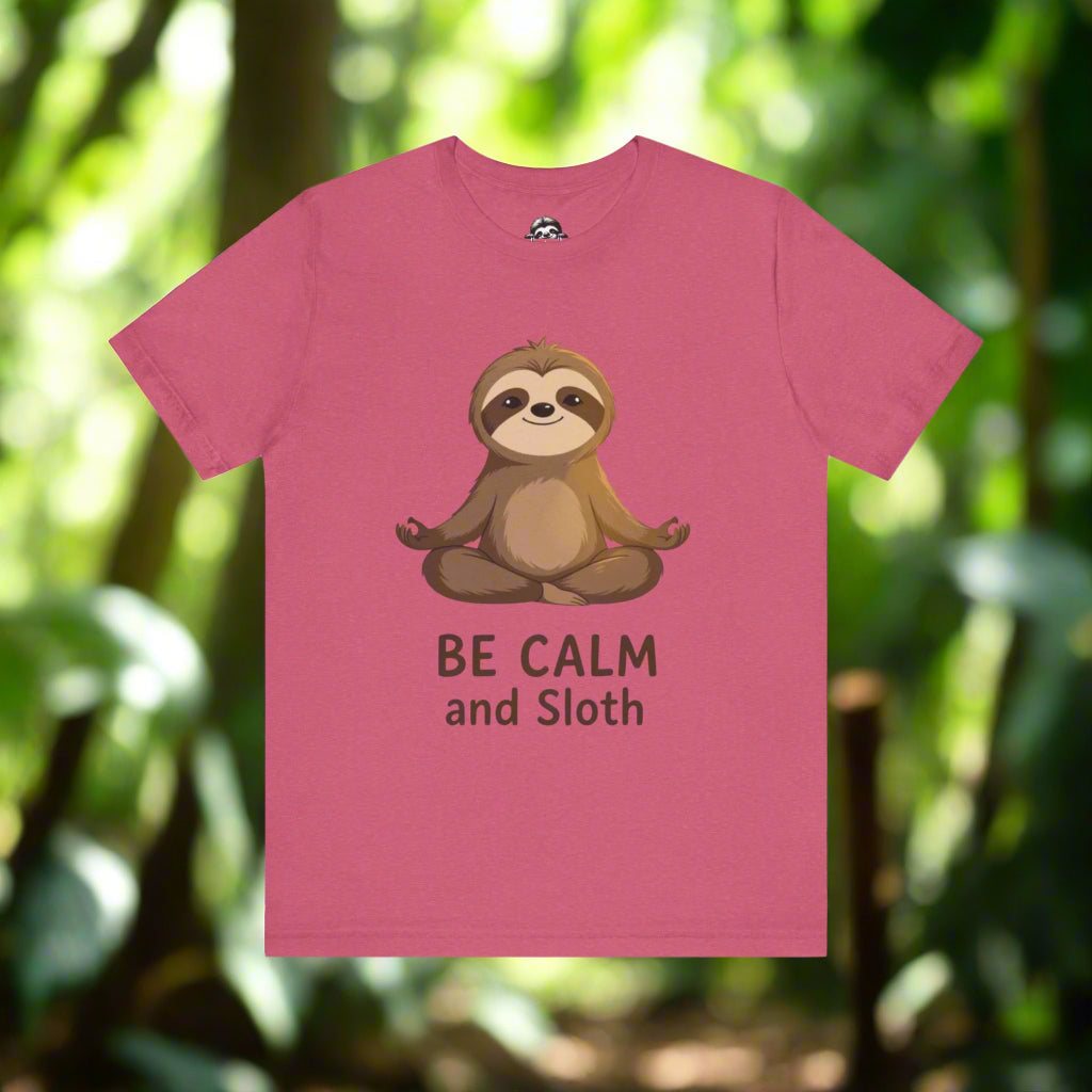 Unisex pink sloth t-shirt with a meditating sloth graphic and "Be Calm and Sloth" text, lightweight cotton tee for casual wear