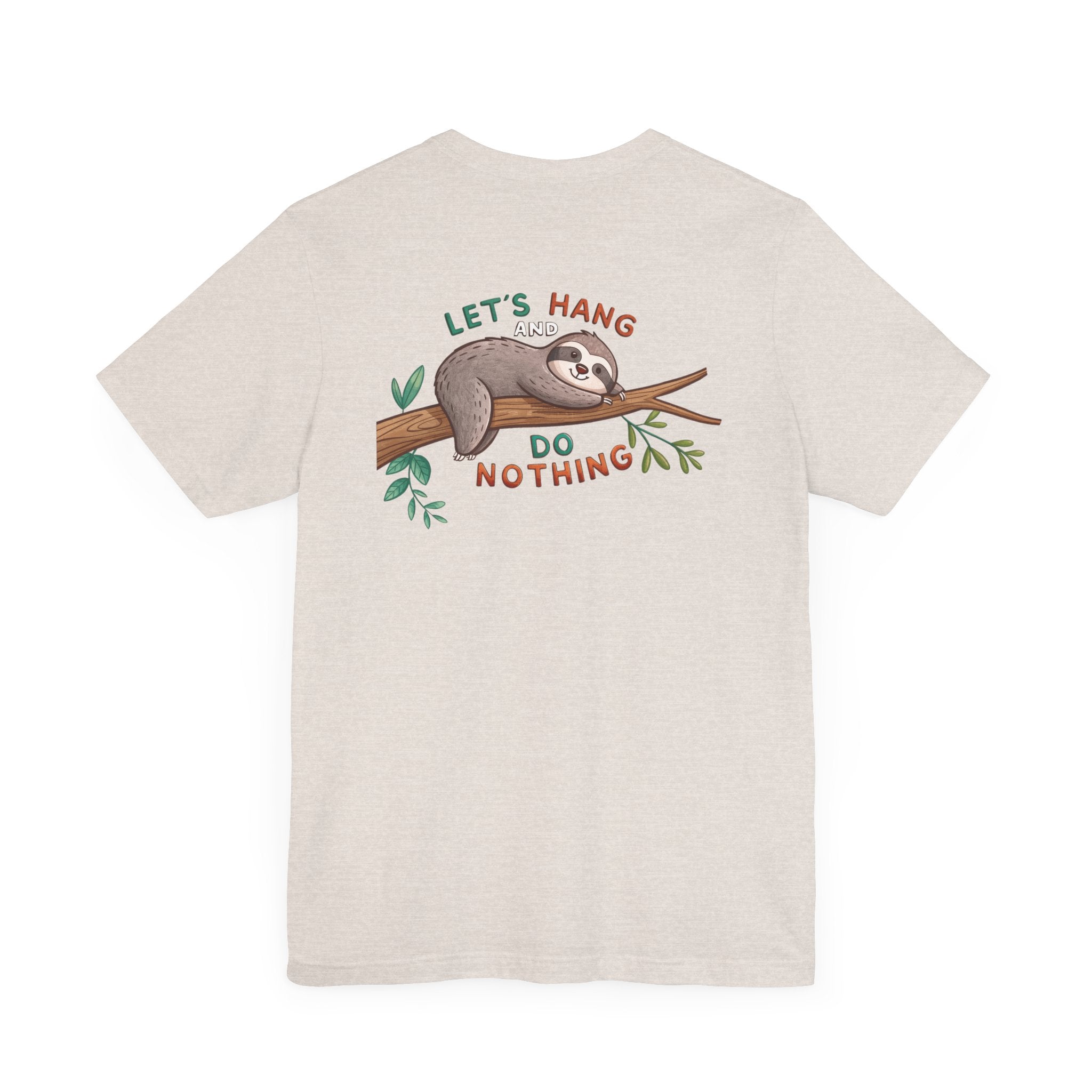 Let's Hang Sloth T-Shirt