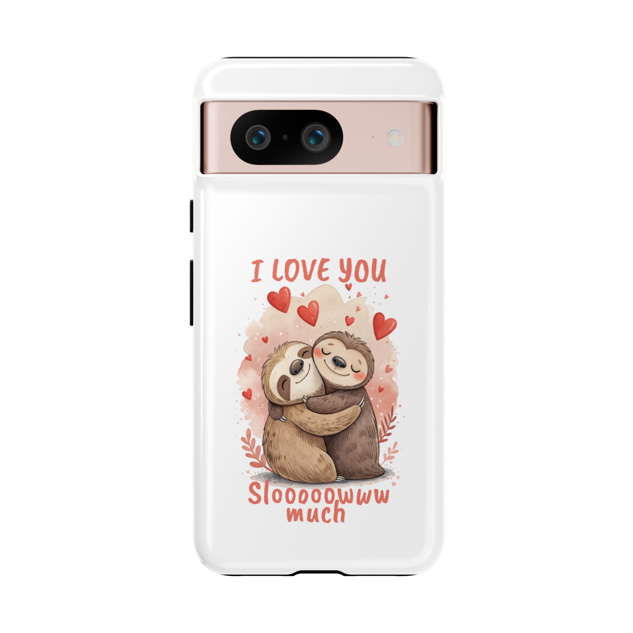 Cute Sloth Phone Case - "I Love You Sloooowww Much"