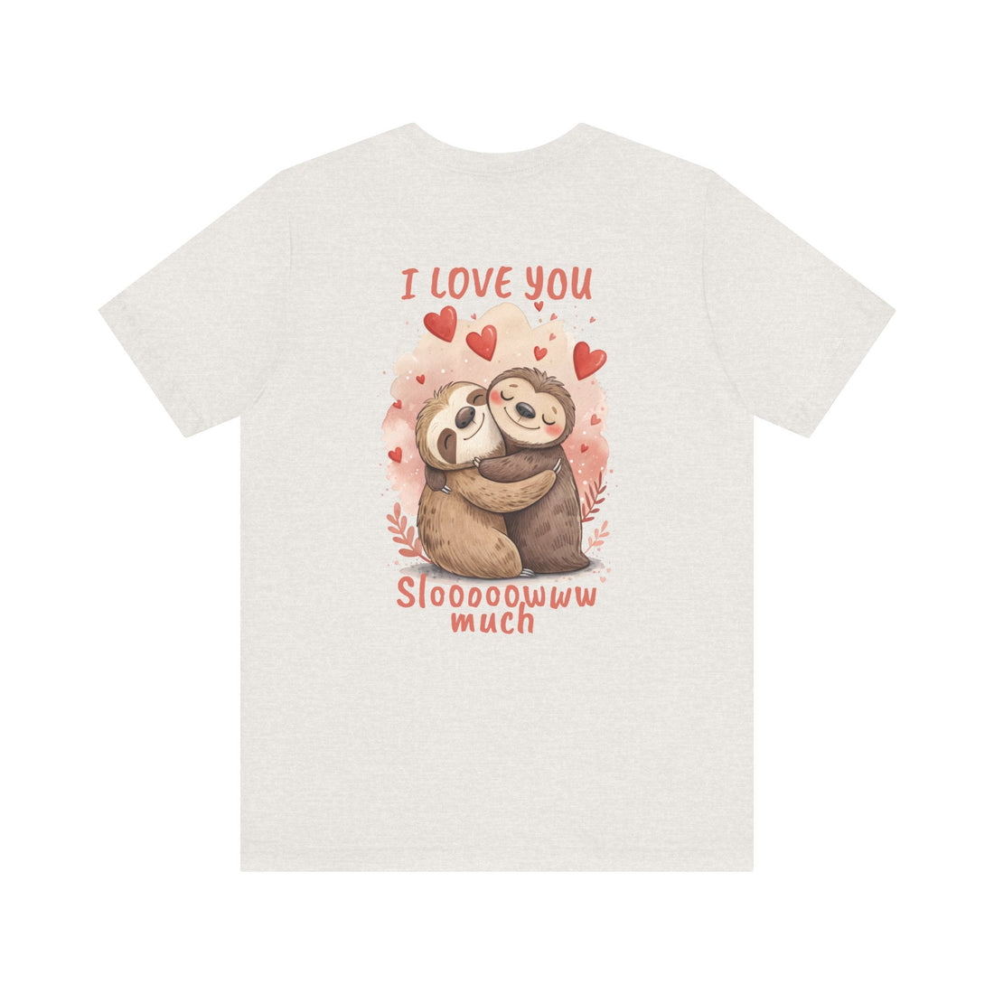 Sloth Love Unisex Tee