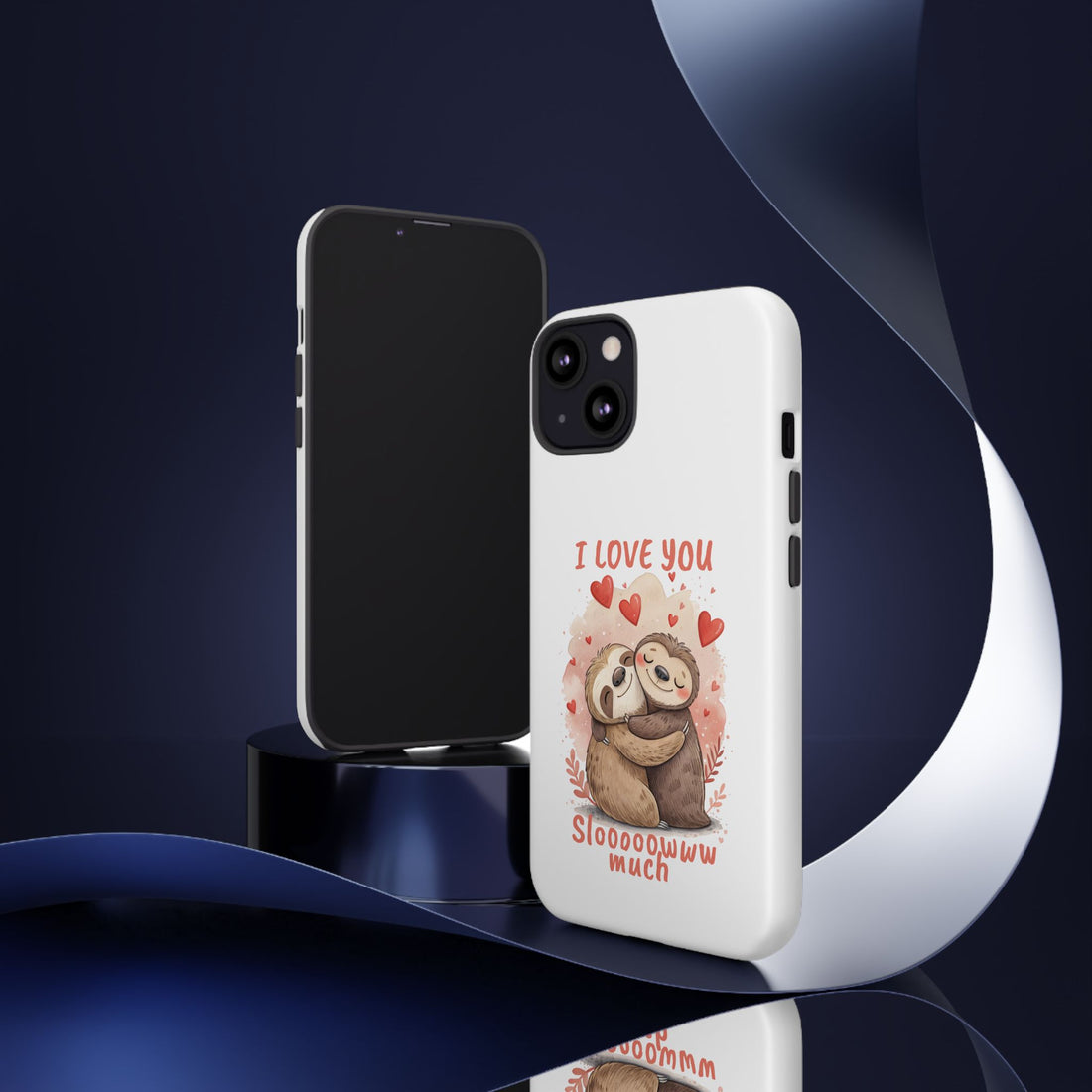 Cute Sloth Phone Case - "I Love You Sloooowww Much"