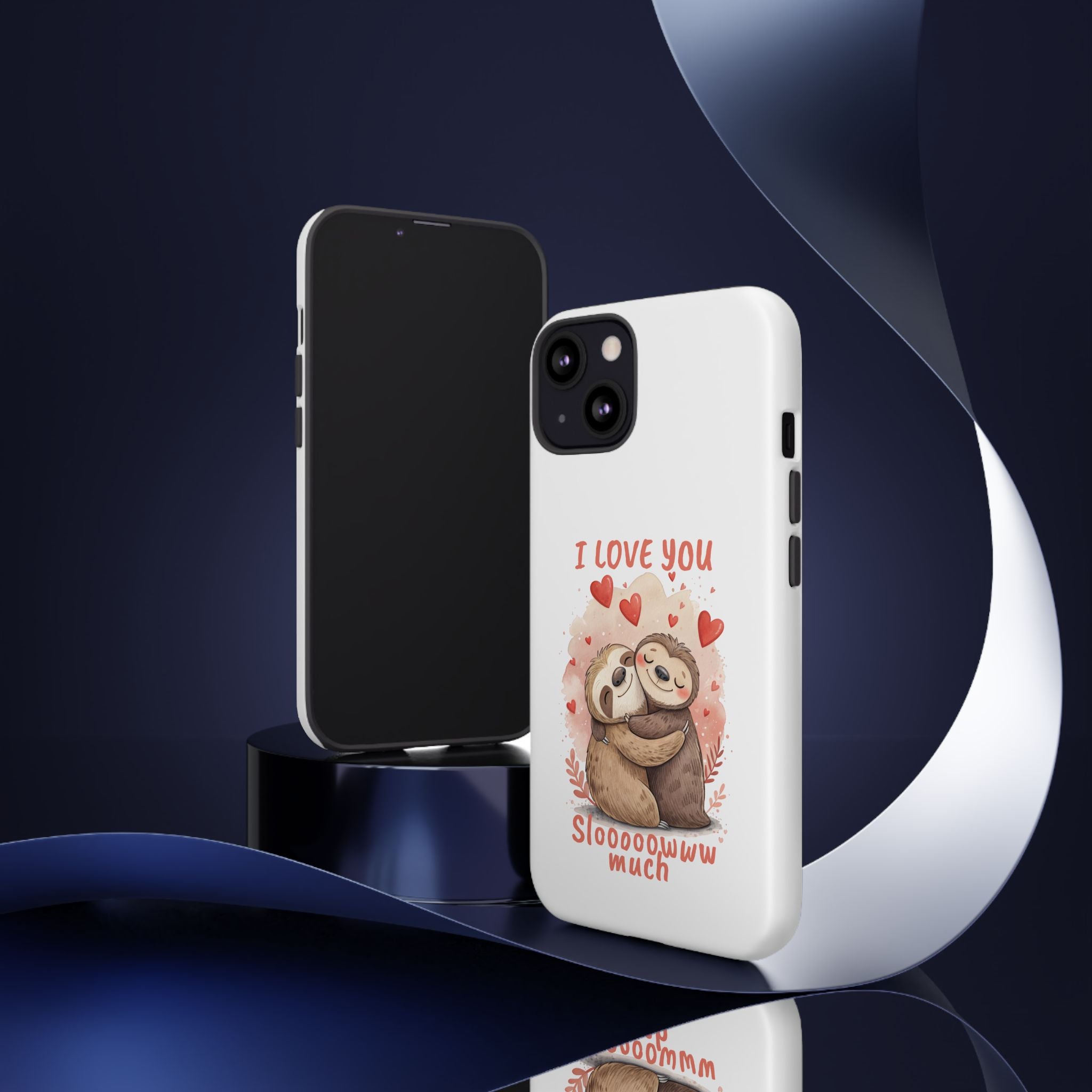 Cute Sloth Phone Case - "I Love You Sloooowww Much"