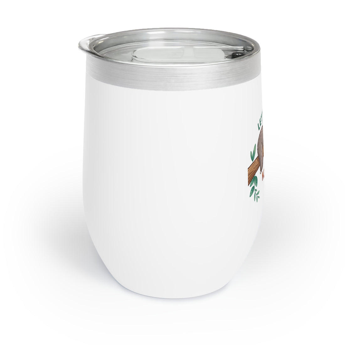 Chill Sloth Wine Tumbler - "Let's Hang and Do Nothing" - Fun Gift for Relaxation