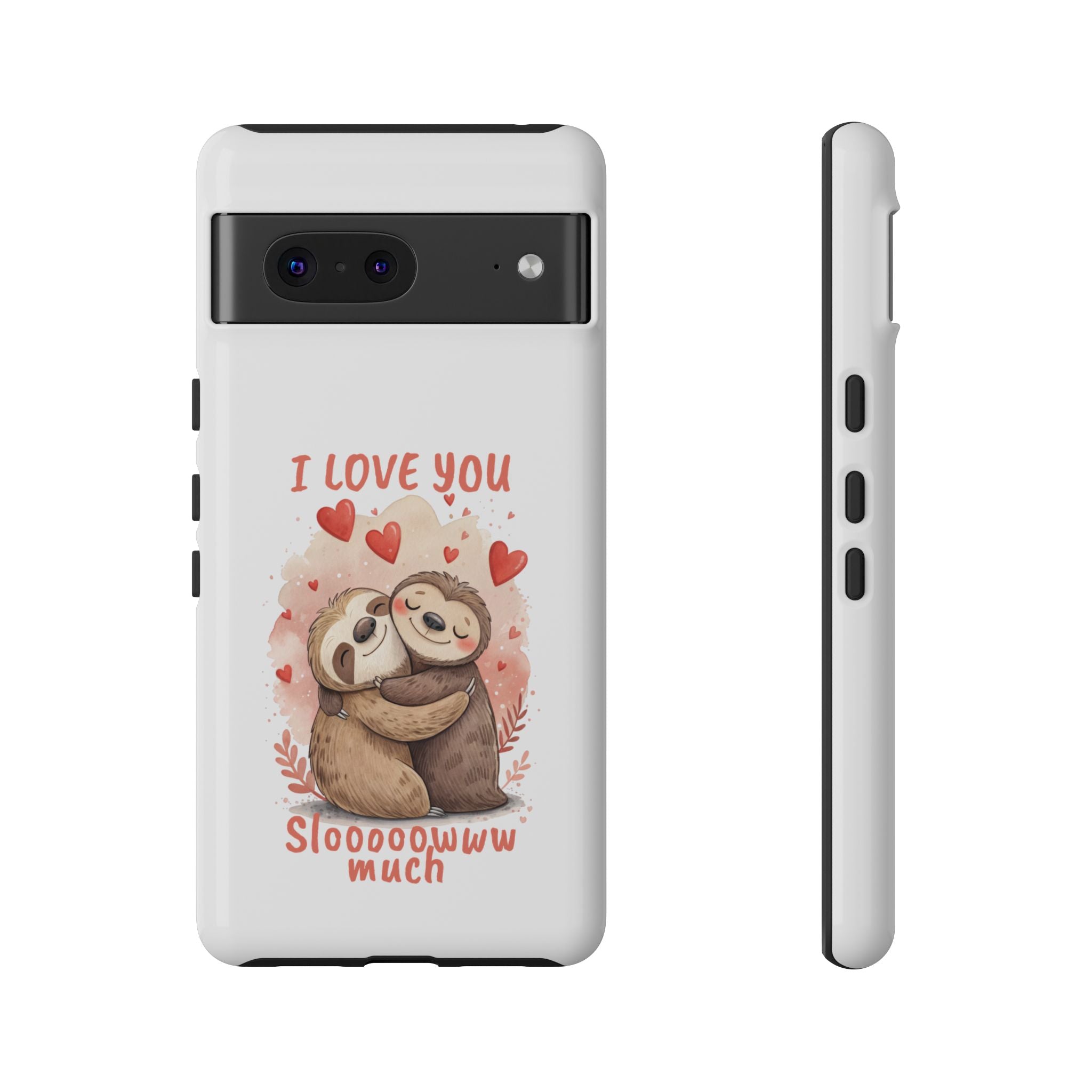 Cute Sloth Phone Case - "I Love You Sloooowww Much"