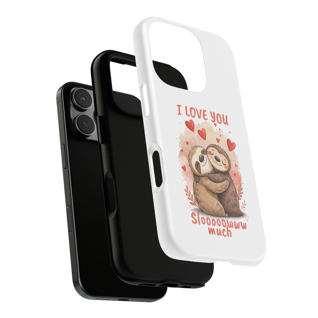 Cute Sloth Phone Case - "I Love You Sloooowww Much"