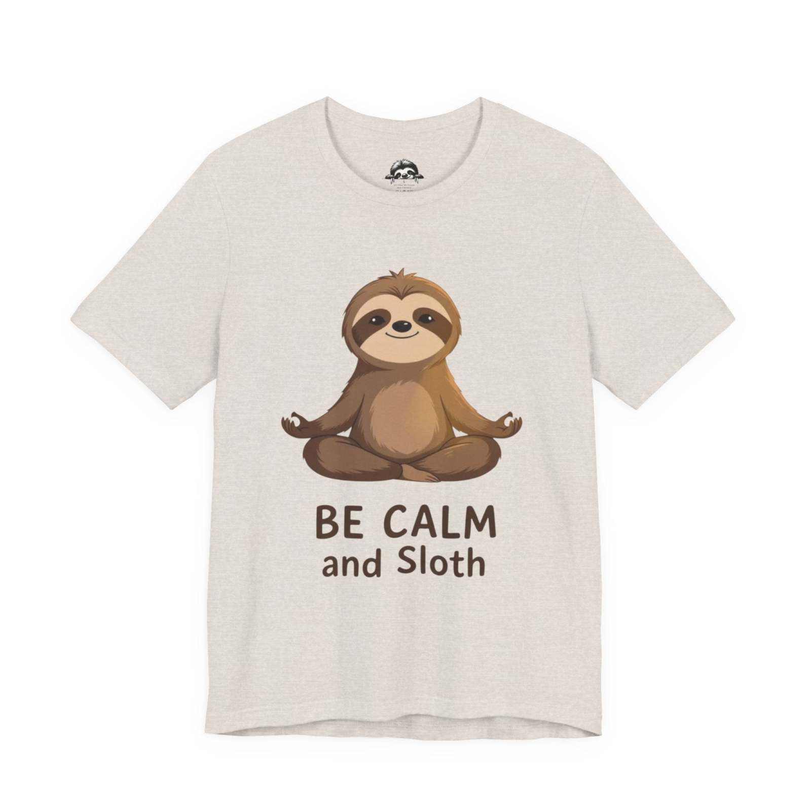 Unisex beige sloth t-shirt with "Be Calm and Sloth" graphic and relaxed fit