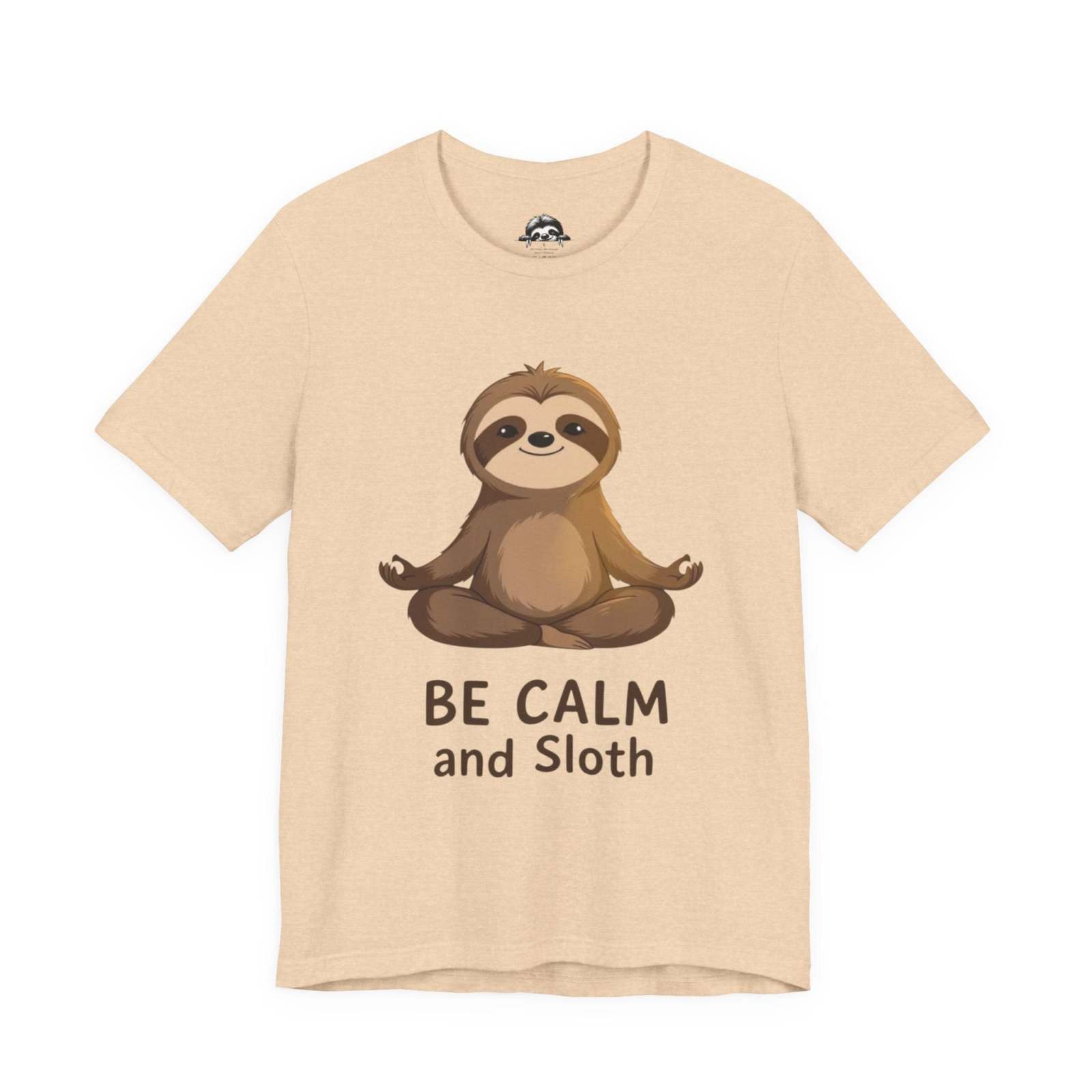 Beige sloth t-shirt with a calm meditating sloth graphic and "Be Calm and Sloth" text, unisex casual tee