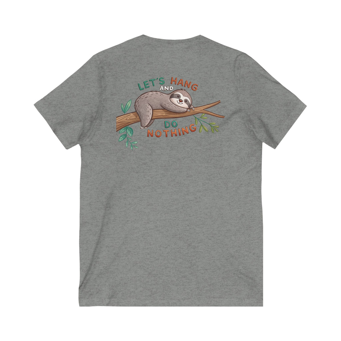 Sloth V-Neck Tee - Let's Hang and Do Nothing | Unisex Jersey Short Sleeve Shirt