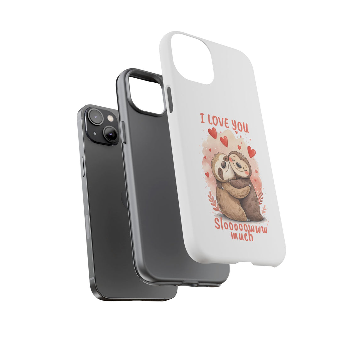 Cute Sloth Phone Case - "I Love You Sloooowww Much"