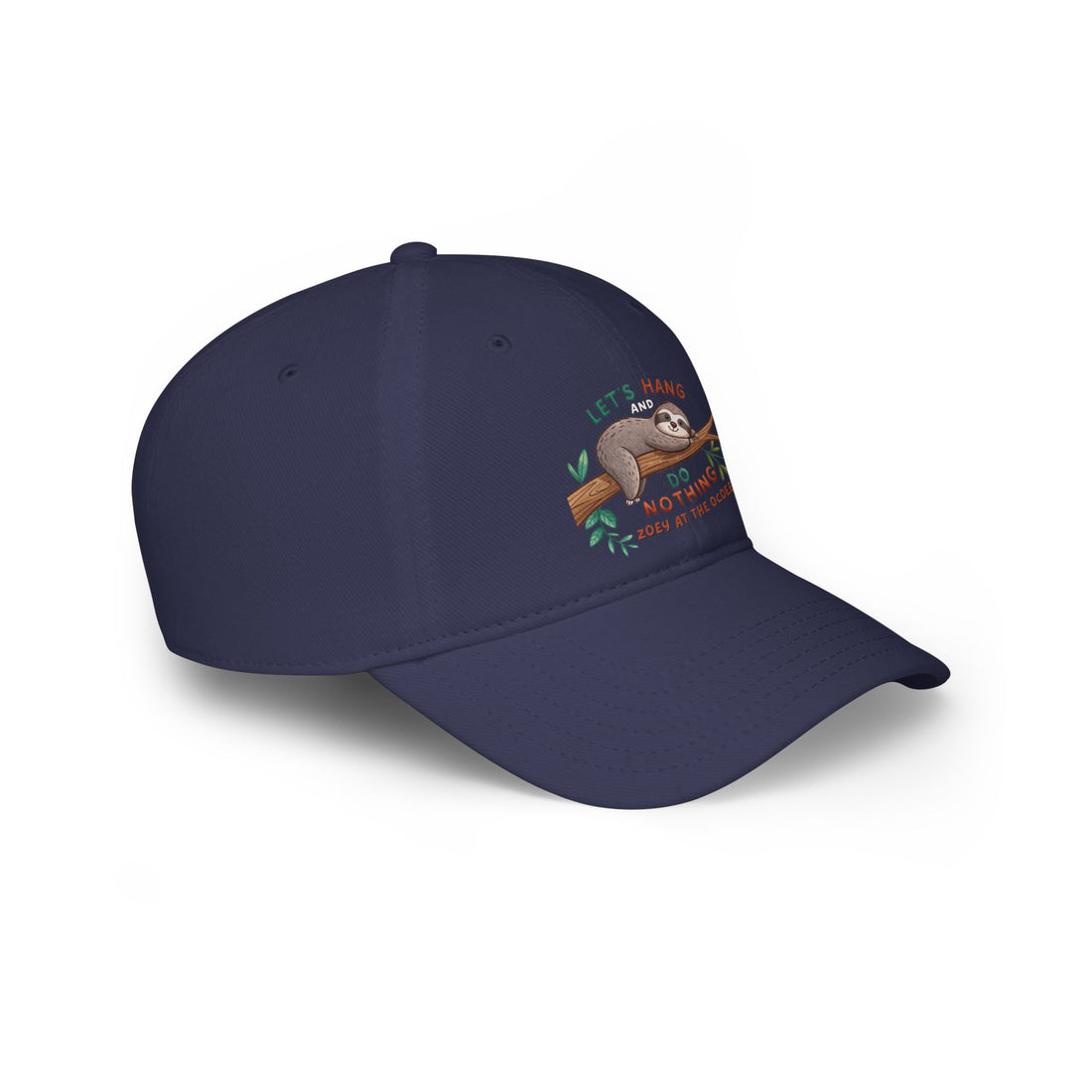 Cute Sloth Lover Low Profile Baseball Cap - "Let's Hang and Do Nothing"- Zoe at Ocoee Riverside Farm
