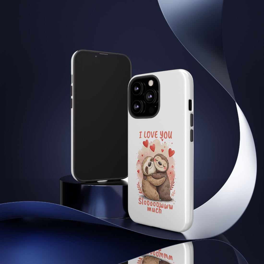 Cute Sloth Phone Case - "I Love You Sloooowww Much"