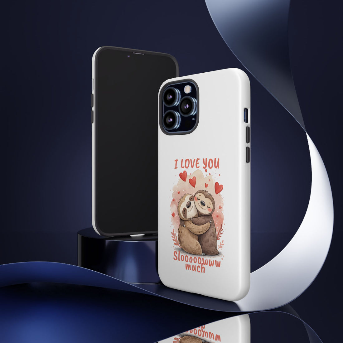 Cute Sloth Phone Case - "I Love You Sloooowww Much"