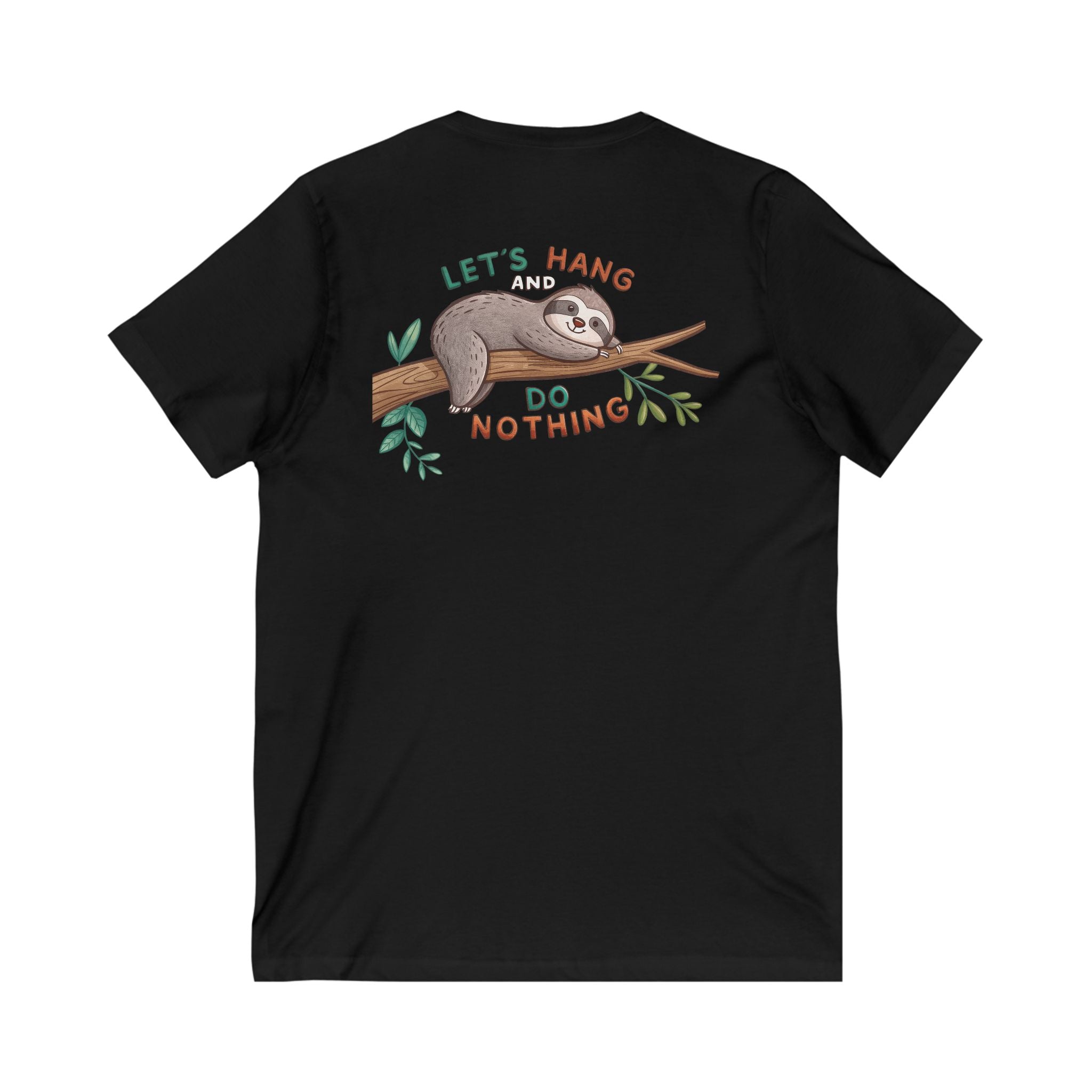 Sloth V-Neck Tee - Let's Hang and Do Nothing | Unisex Jersey Short Sleeve Shirt