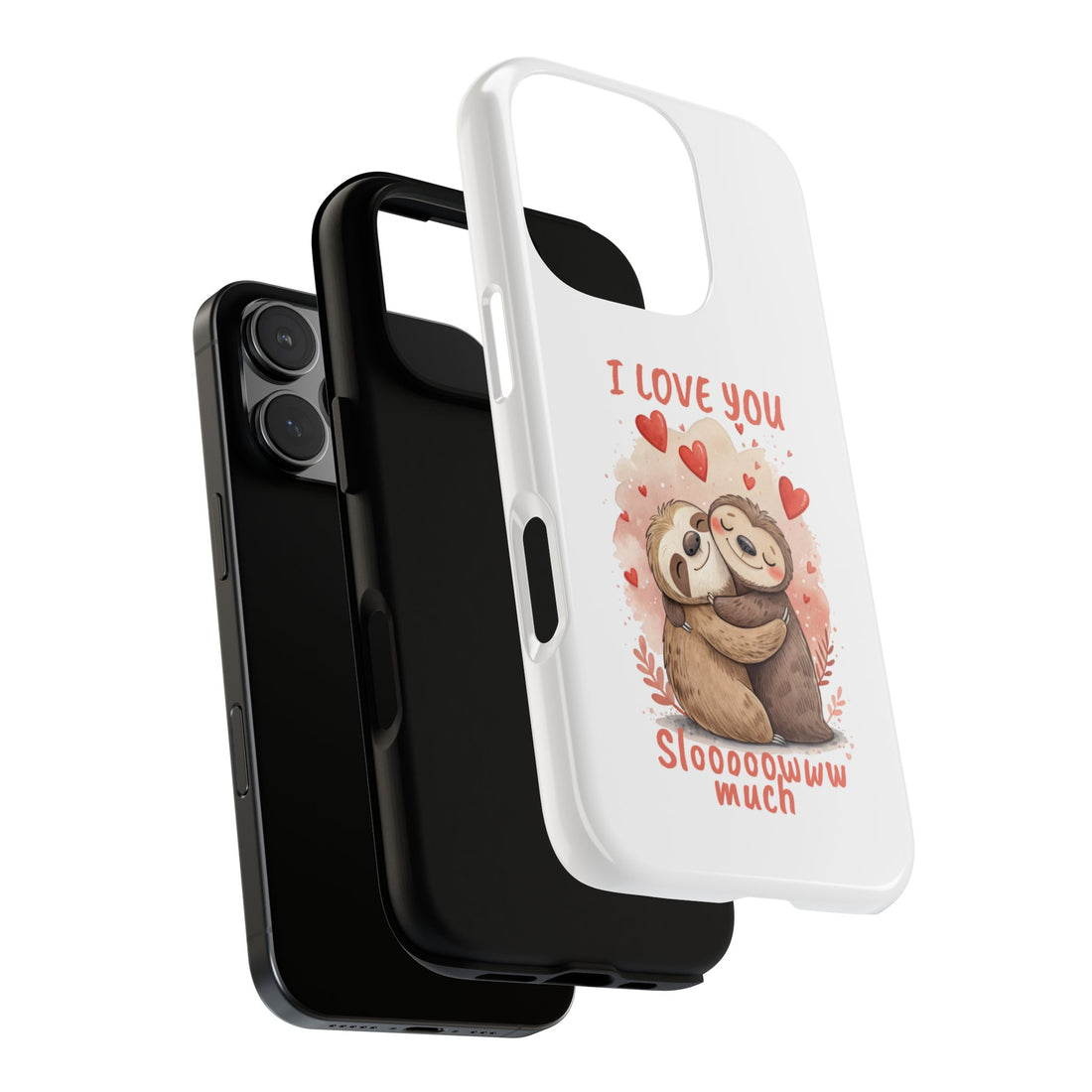 Cute Sloth Phone Case - "I Love You Sloooowww Much"