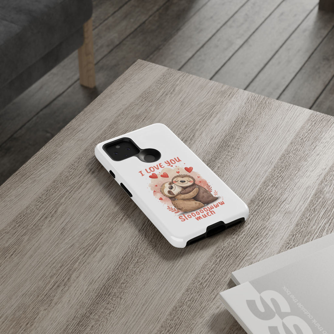 Cute Sloth Phone Case - "I Love You Sloooowww Much"