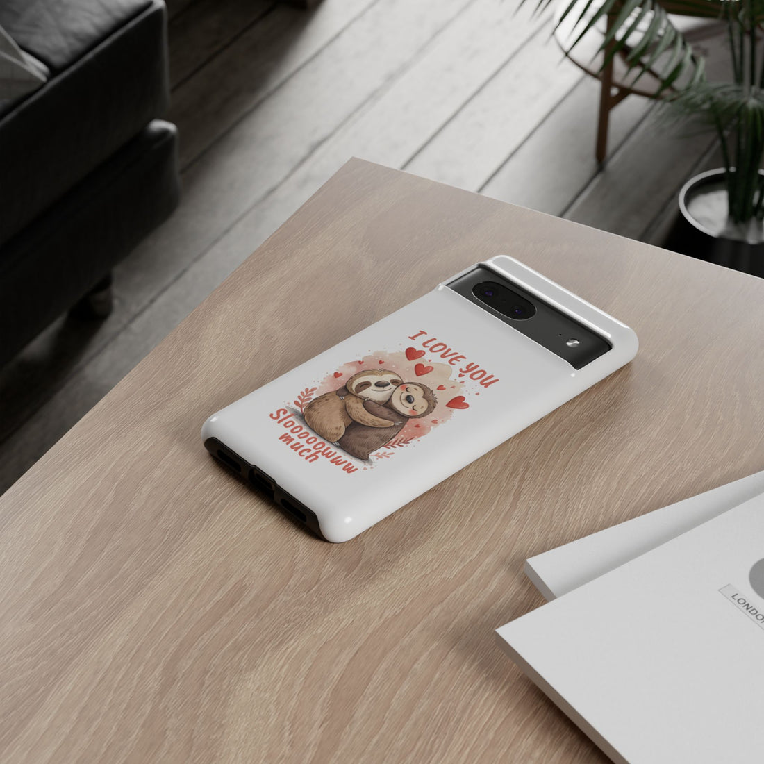 Cute Sloth Phone Case - "I Love You Sloooowww Much"