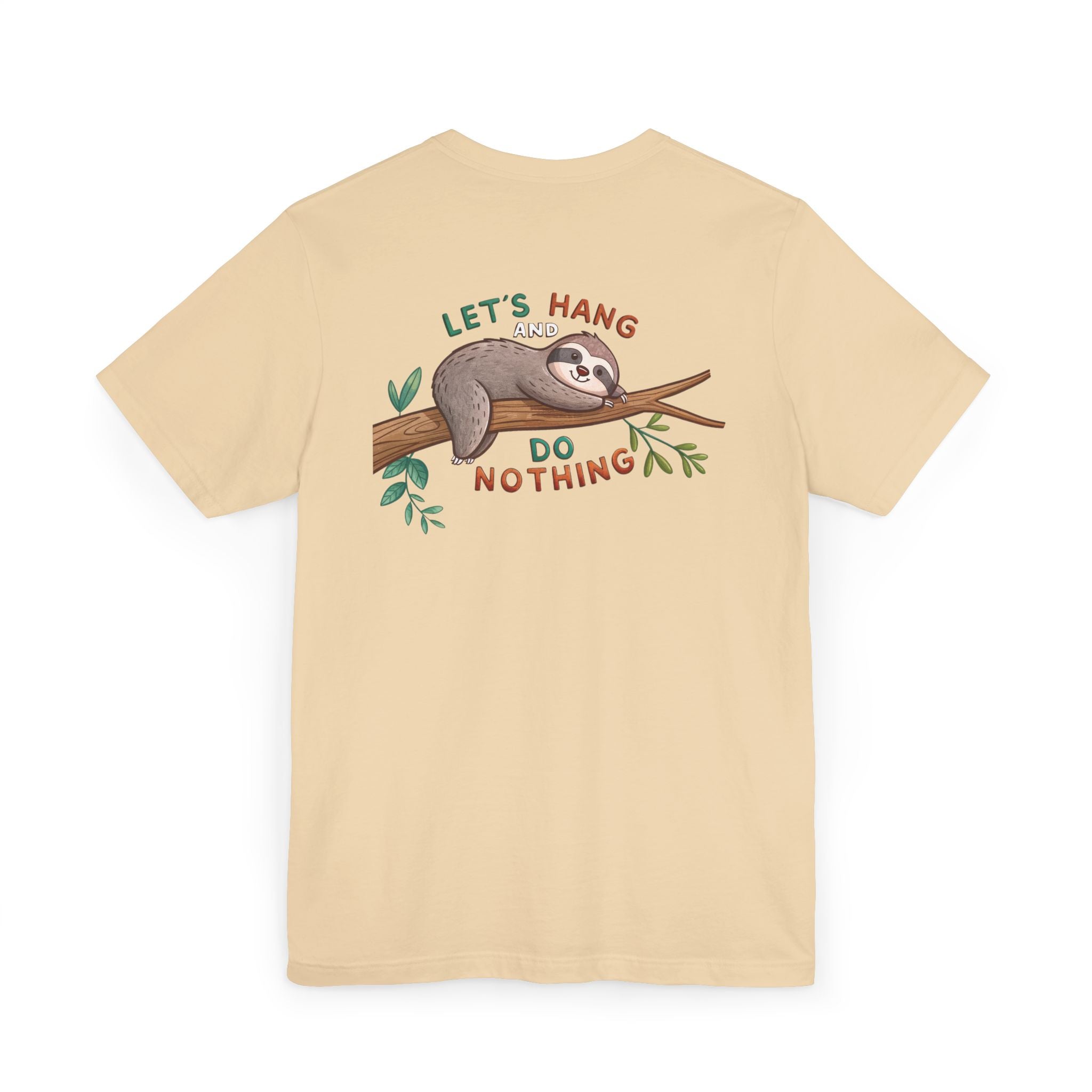 Let's Hang and Do Nothing - Sloth Hanging Tee