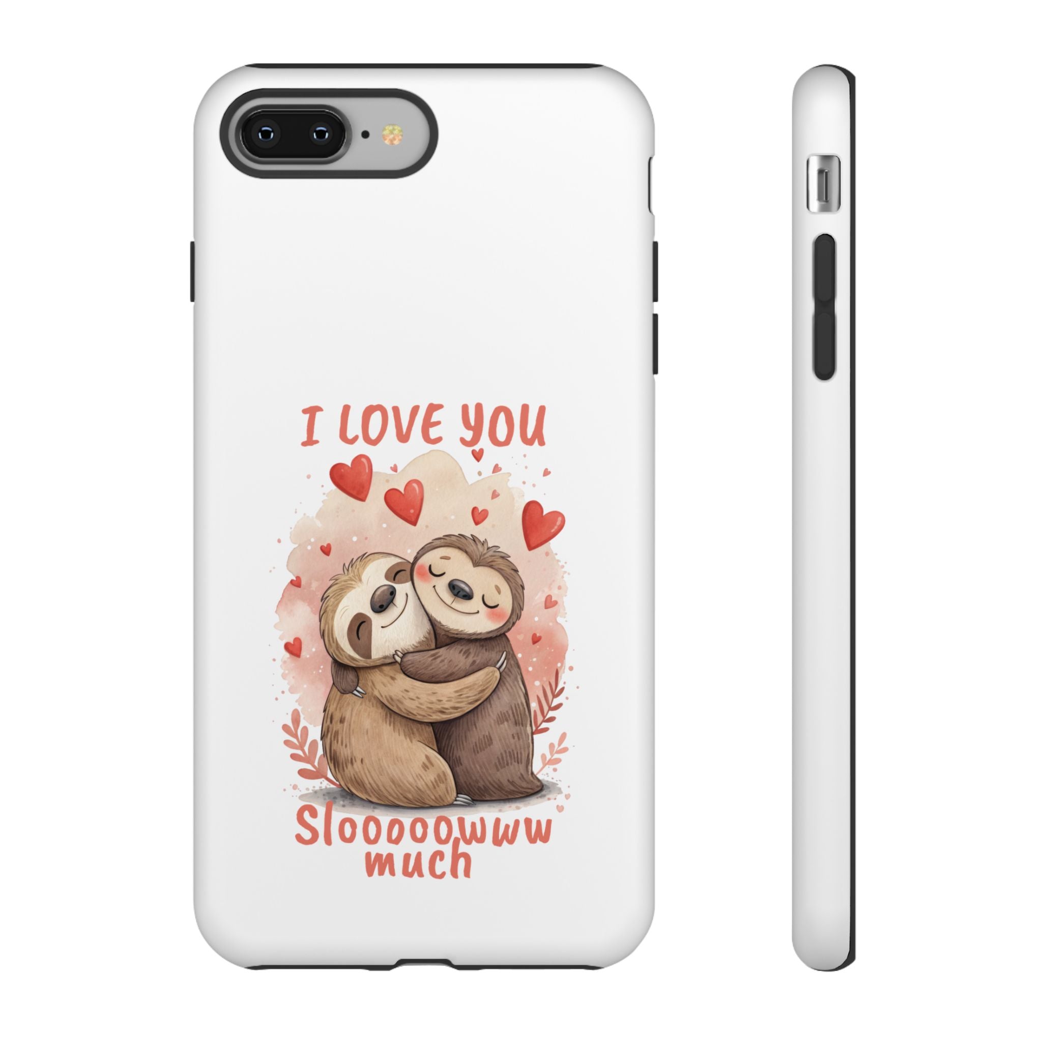 Cute Sloth Phone Case - "I Love You Sloooowww Much"