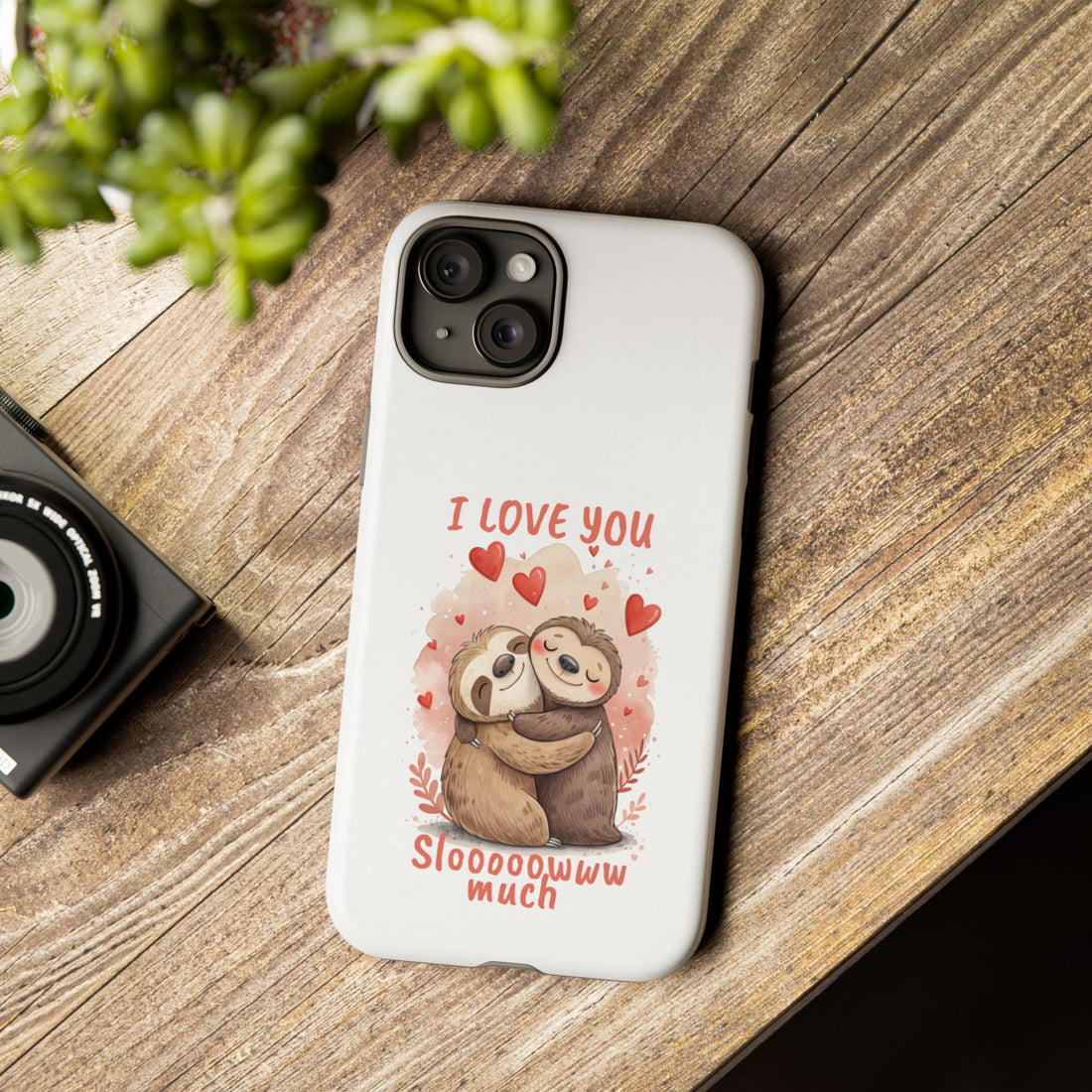 Cute Sloth Phone Case - "I Love You Sloooowww Much"