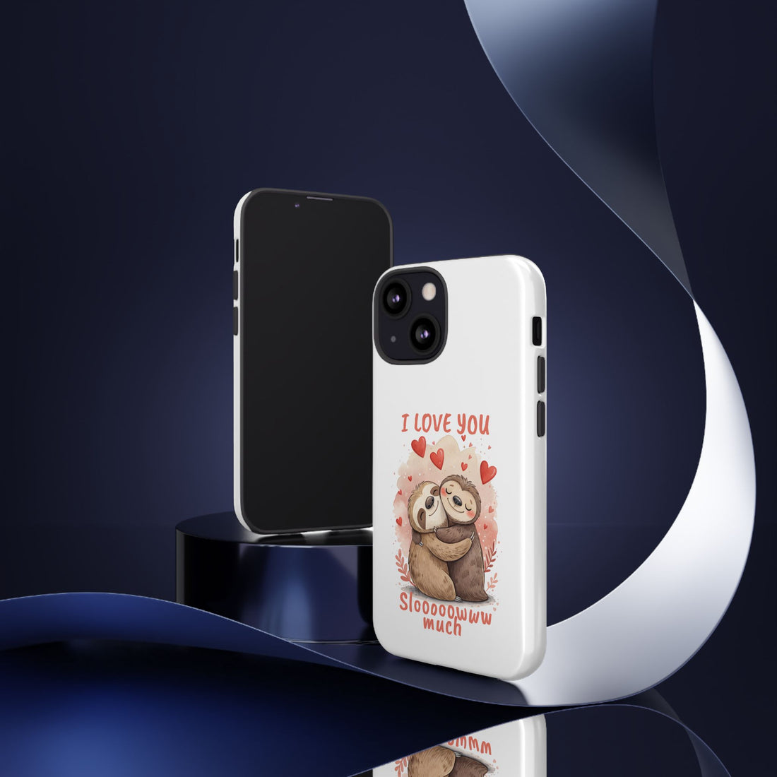 Cute Sloth Phone Case - "I Love You Sloooowww Much"