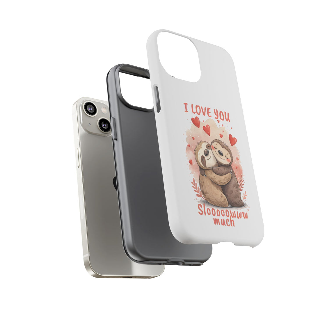Cute Sloth Phone Case - "I Love You Sloooowww Much"