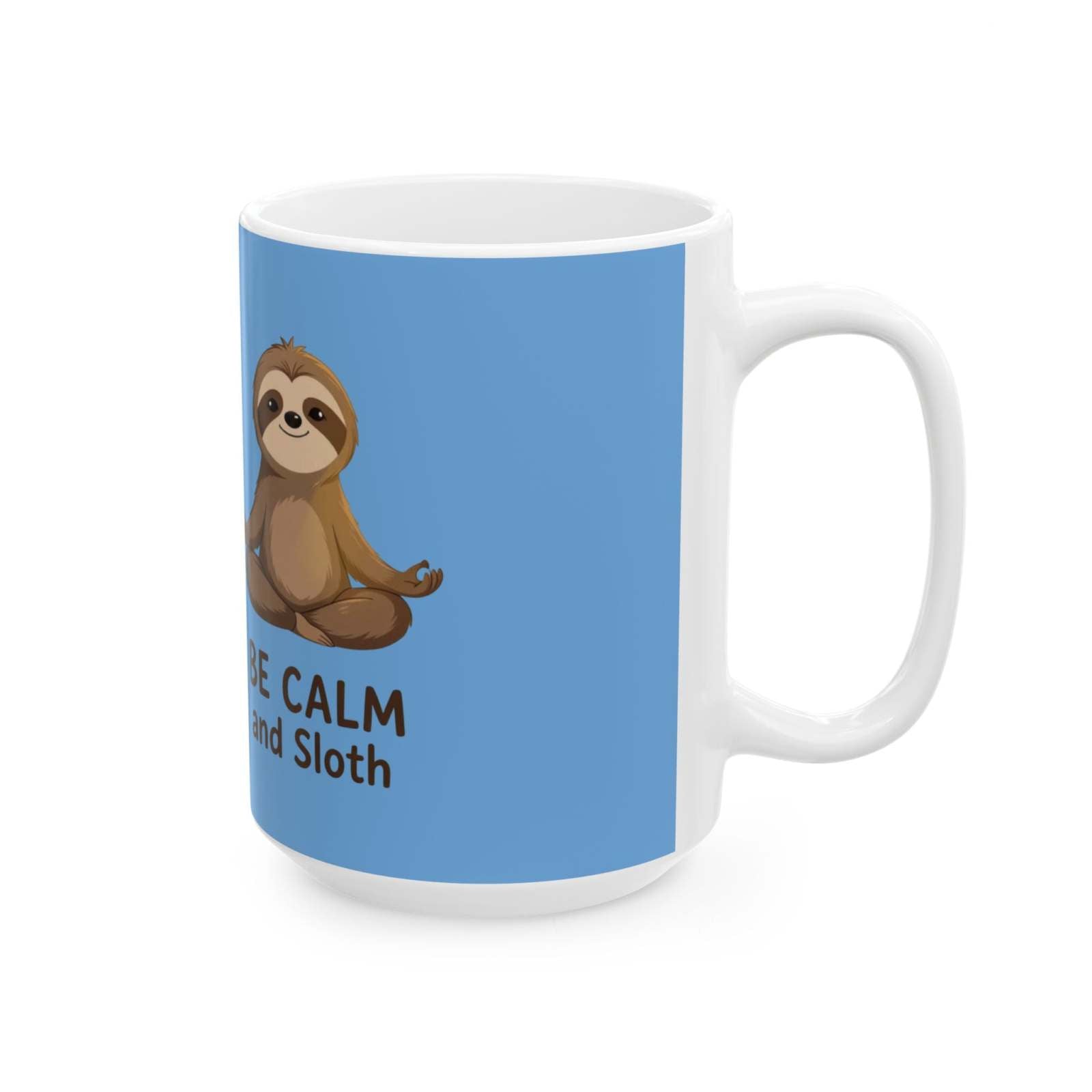 Be Calm and Sloth Mug with meditating sloth design on blue background, ceramic coffee cup for relaxation and gift.