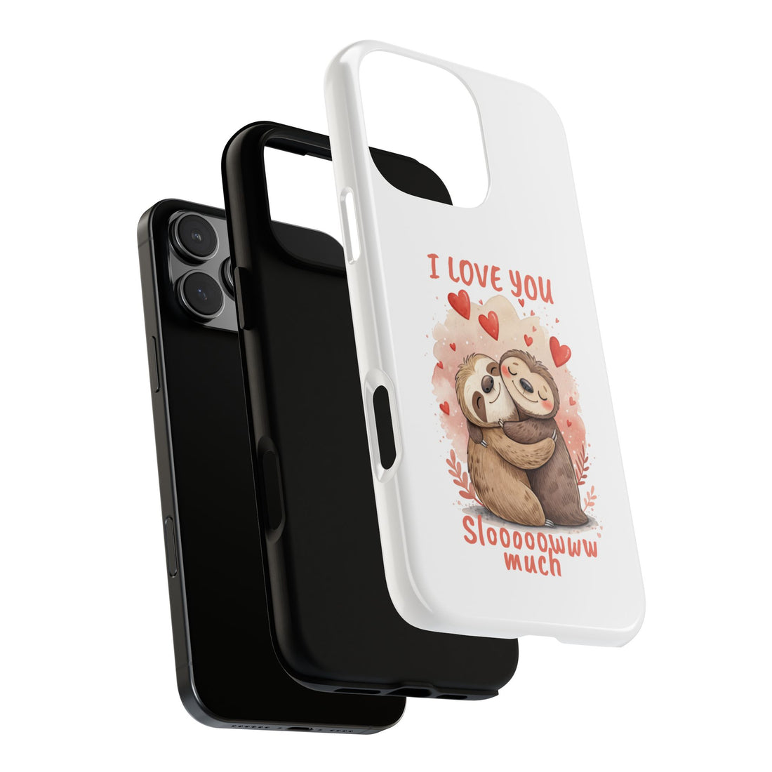 Cute Sloth Phone Case - "I Love You Sloooowww Much"