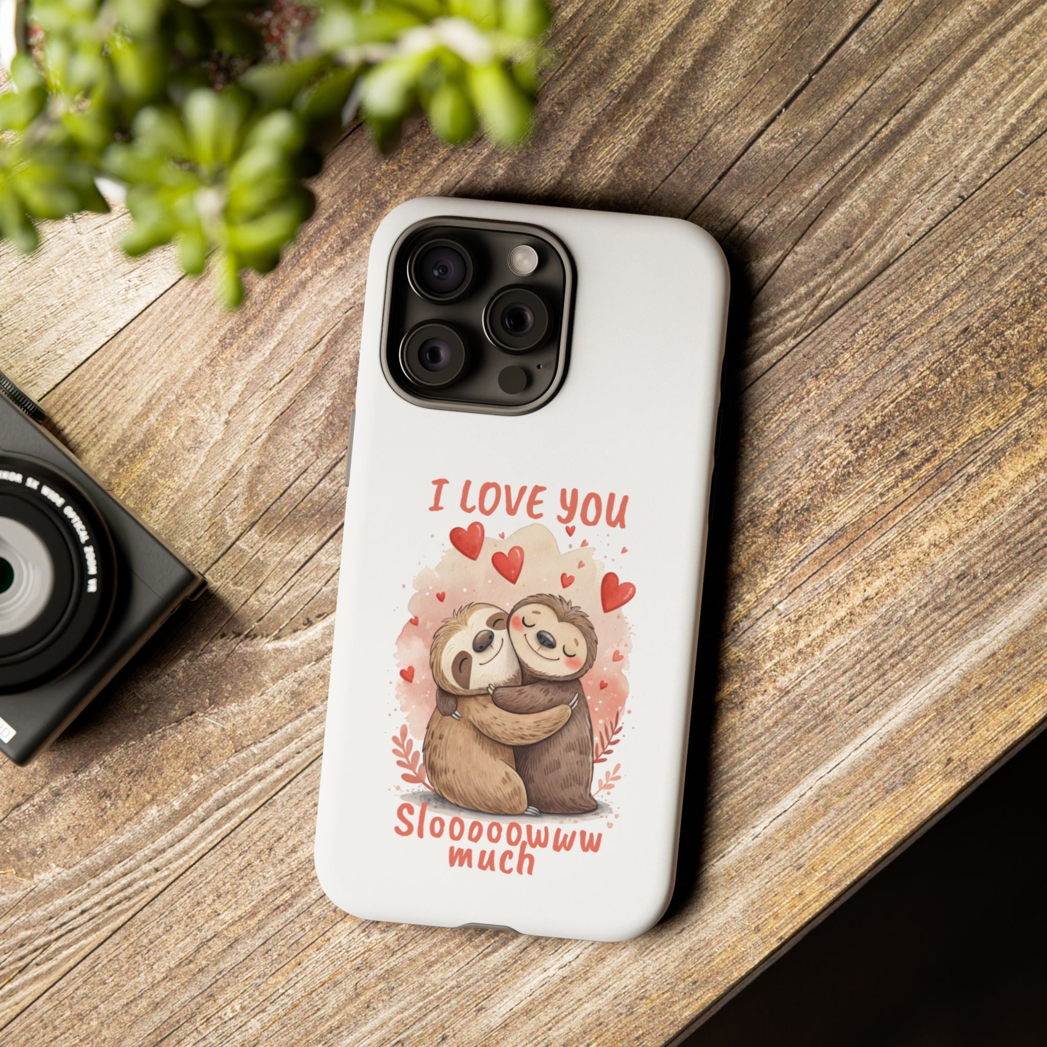 Cute Sloth Phone Case - "I Love You Sloooowww Much"
