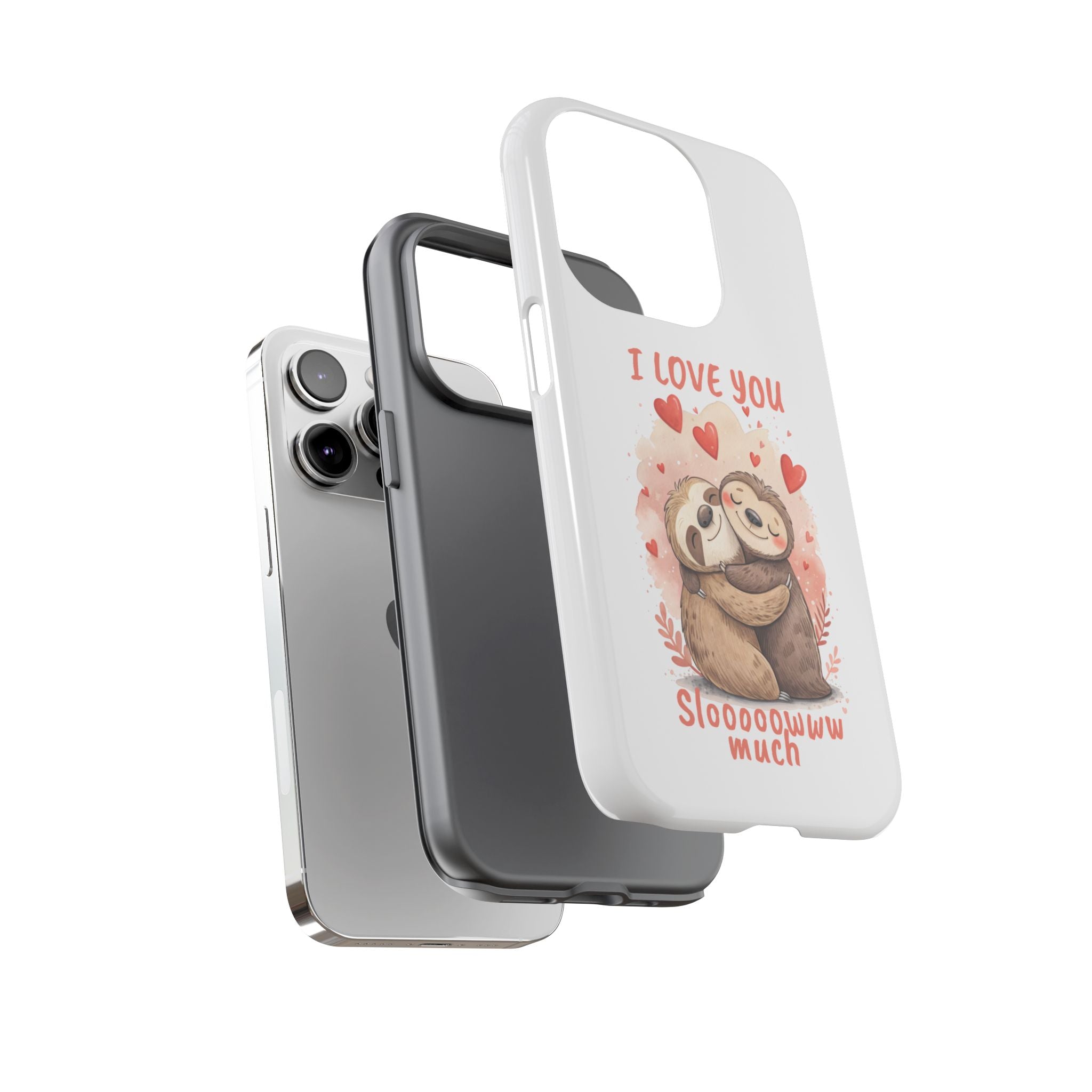 Cute Sloth Phone Case - "I Love You Sloooowww Much"