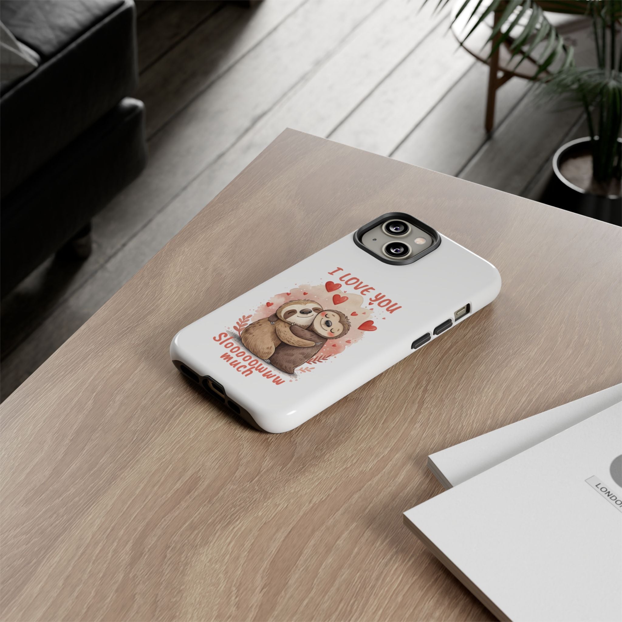 Cute Sloth Phone Case - "I Love You Sloooowww Much"