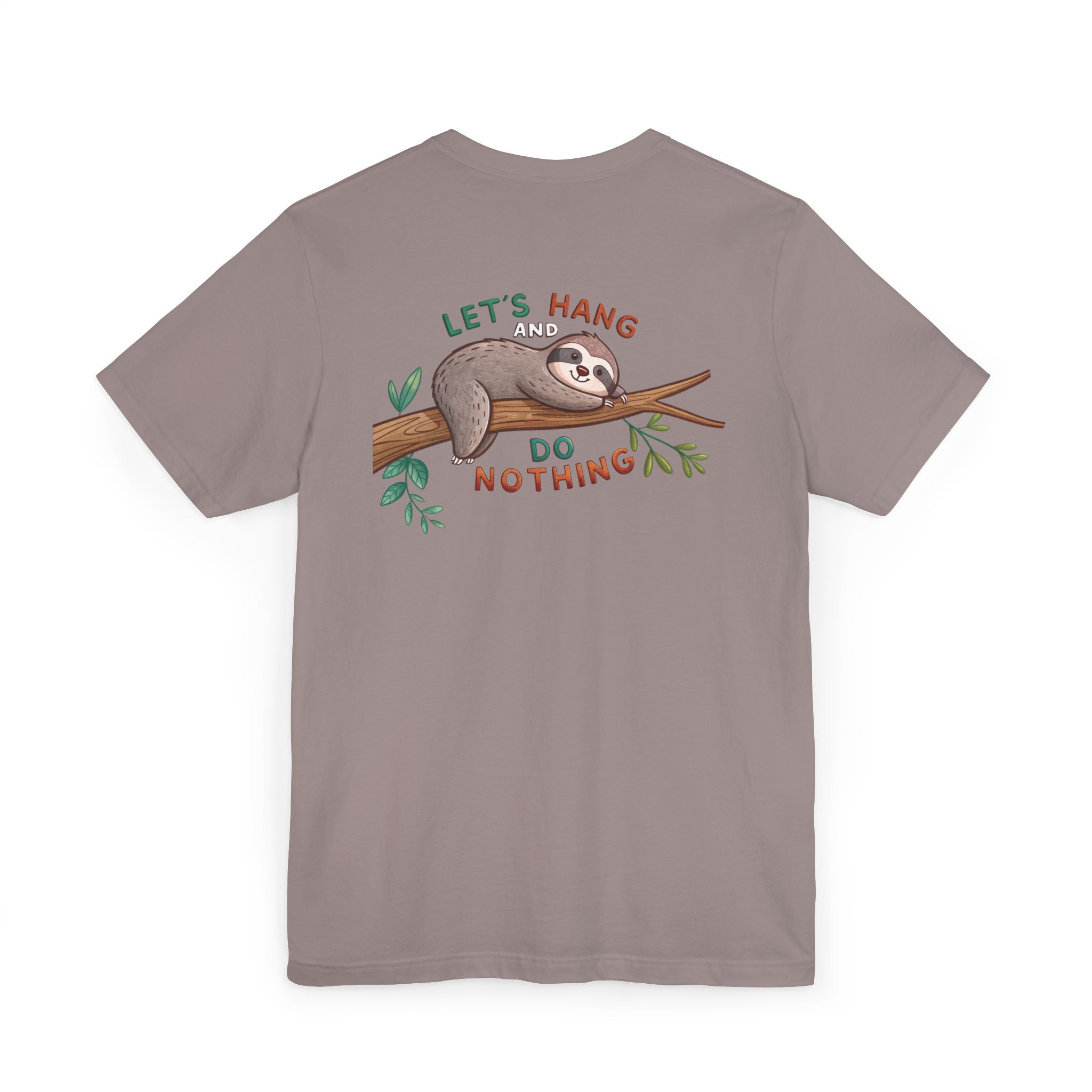 Let's Hang and Do Nothing - Sloth Hanging Tee