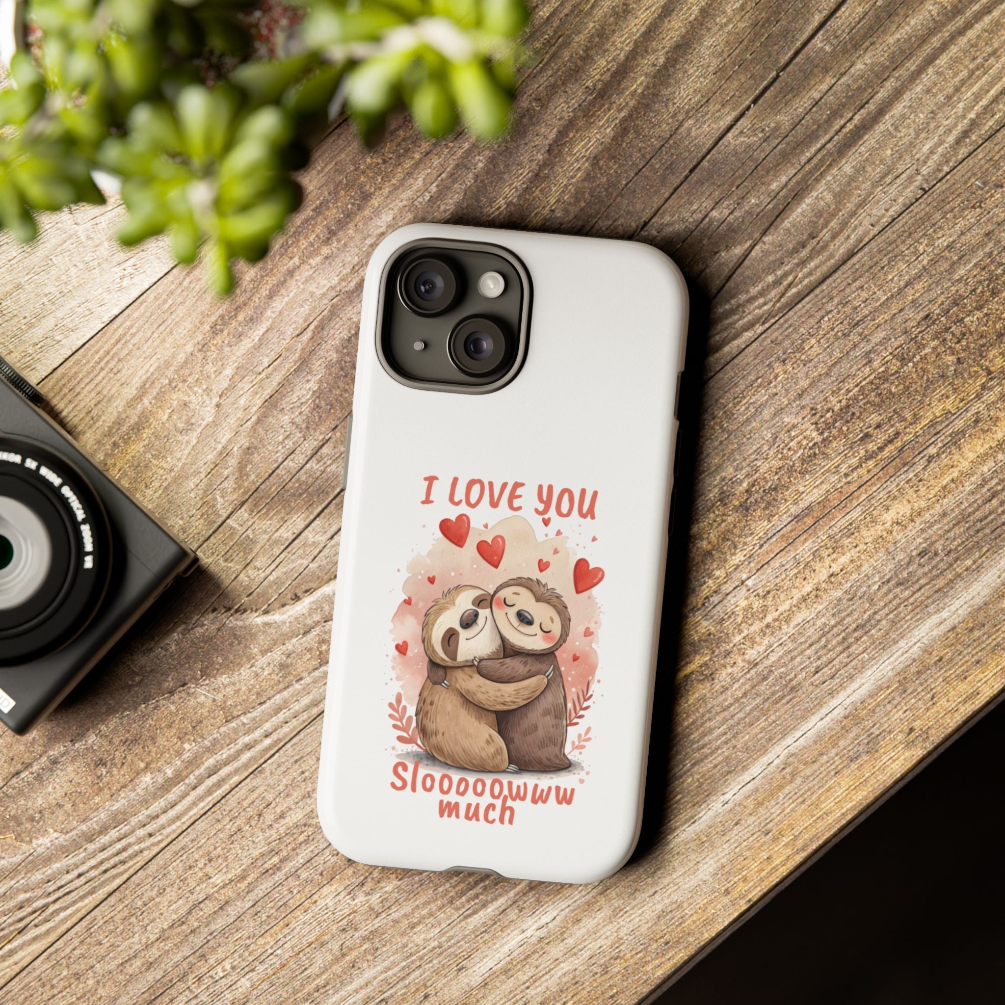 Cute Sloth Phone Case - "I Love You Sloooowww Much"