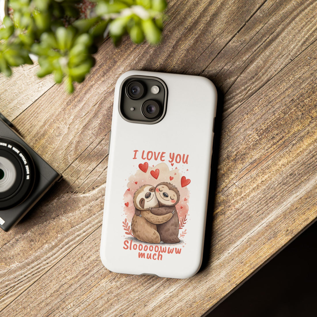Cute Sloth Phone Case - "I Love You Sloooowww Much"