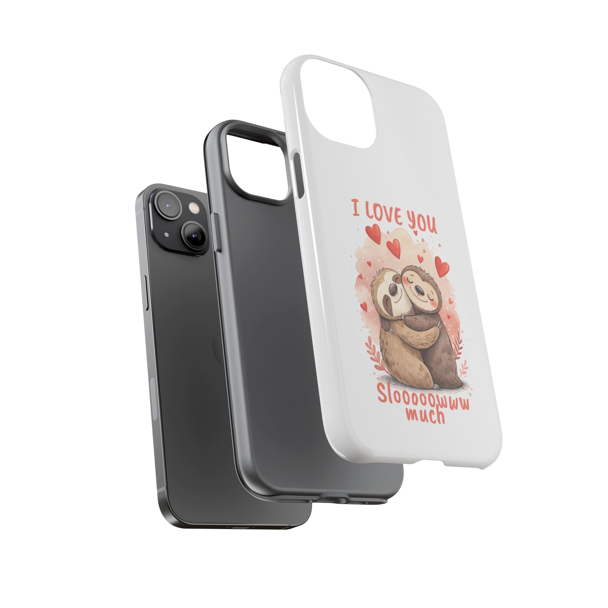 Cute Sloth Phone Case - "I Love You Sloooowww Much"