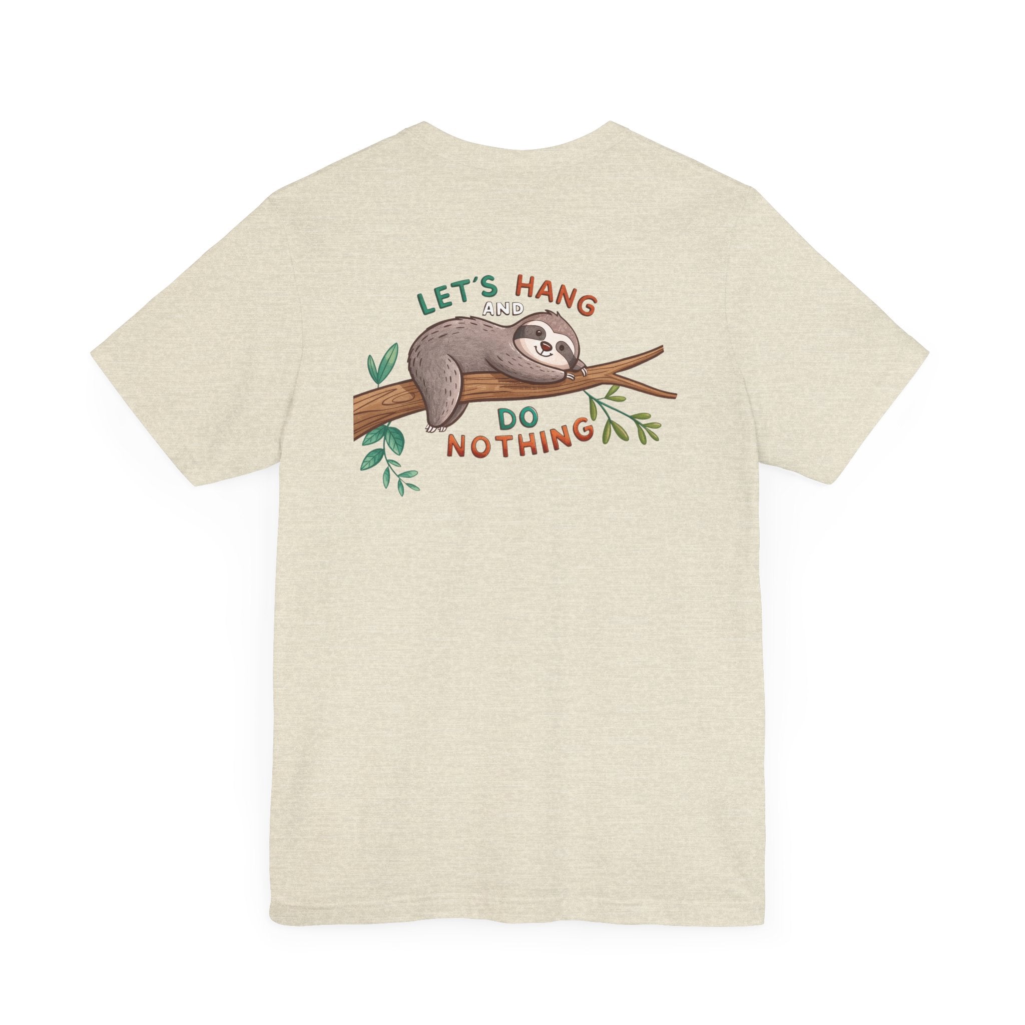 Let's Hang Sloth T-Shirt