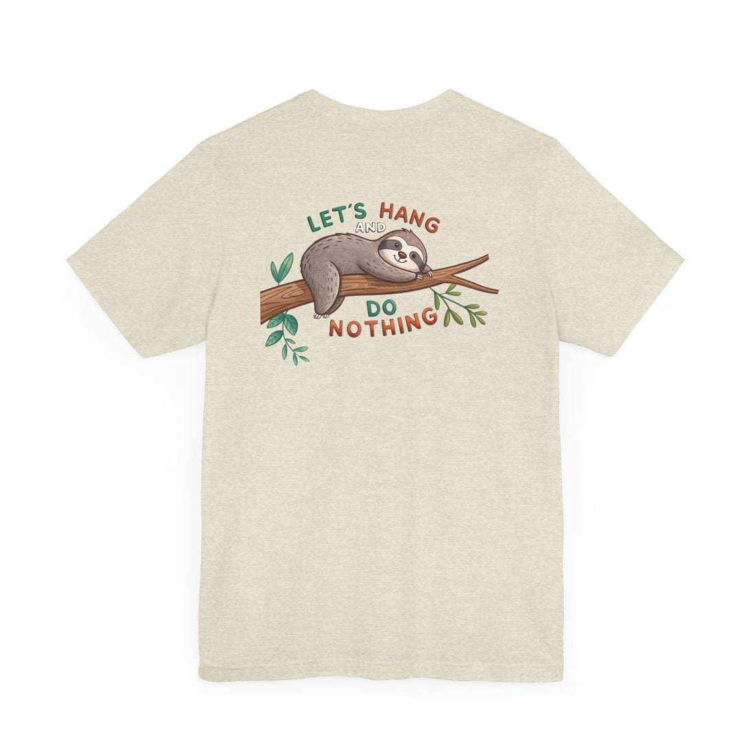 Let's Hang Sloth T-Shirt