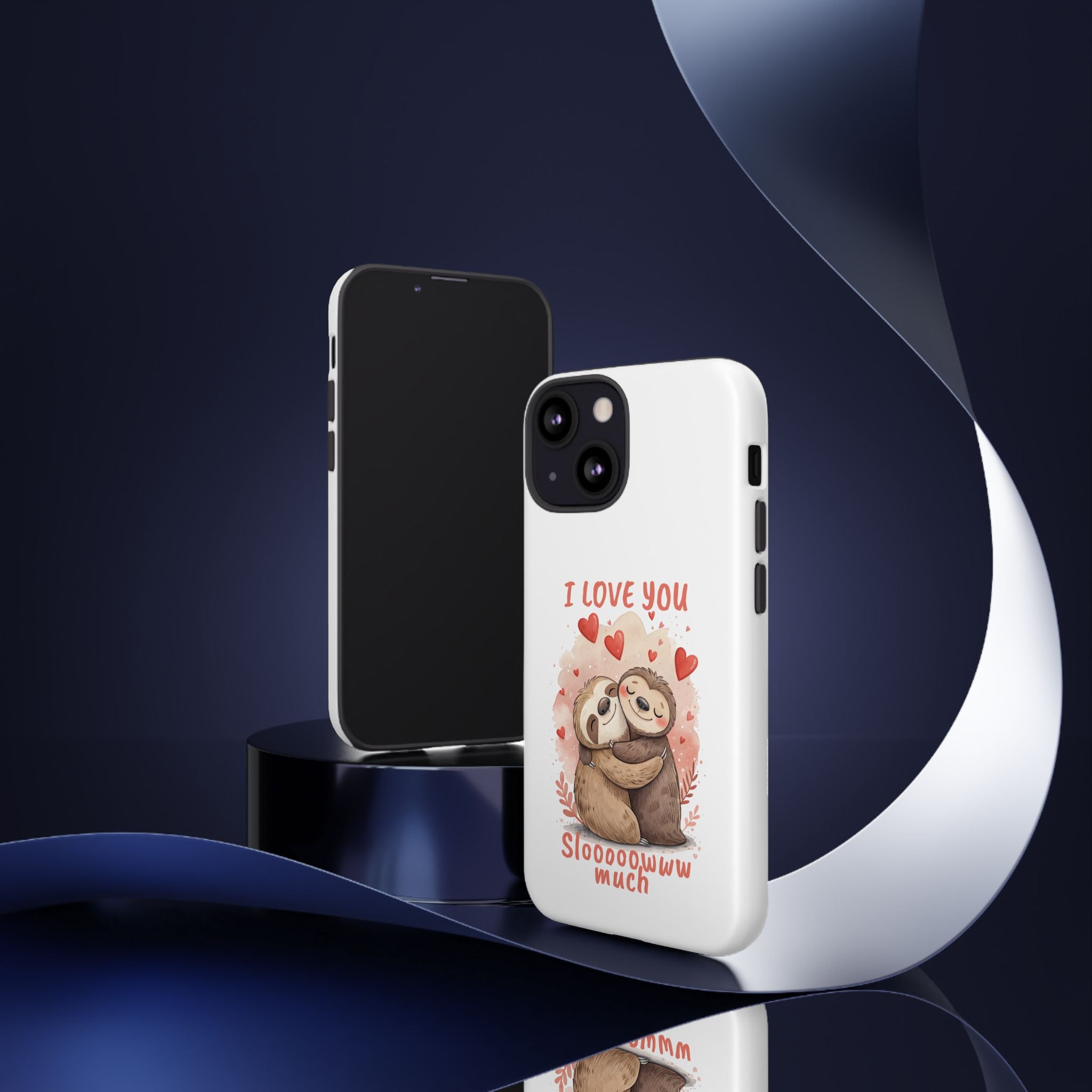 Cute Sloth Phone Case - "I Love You Sloooowww Much"