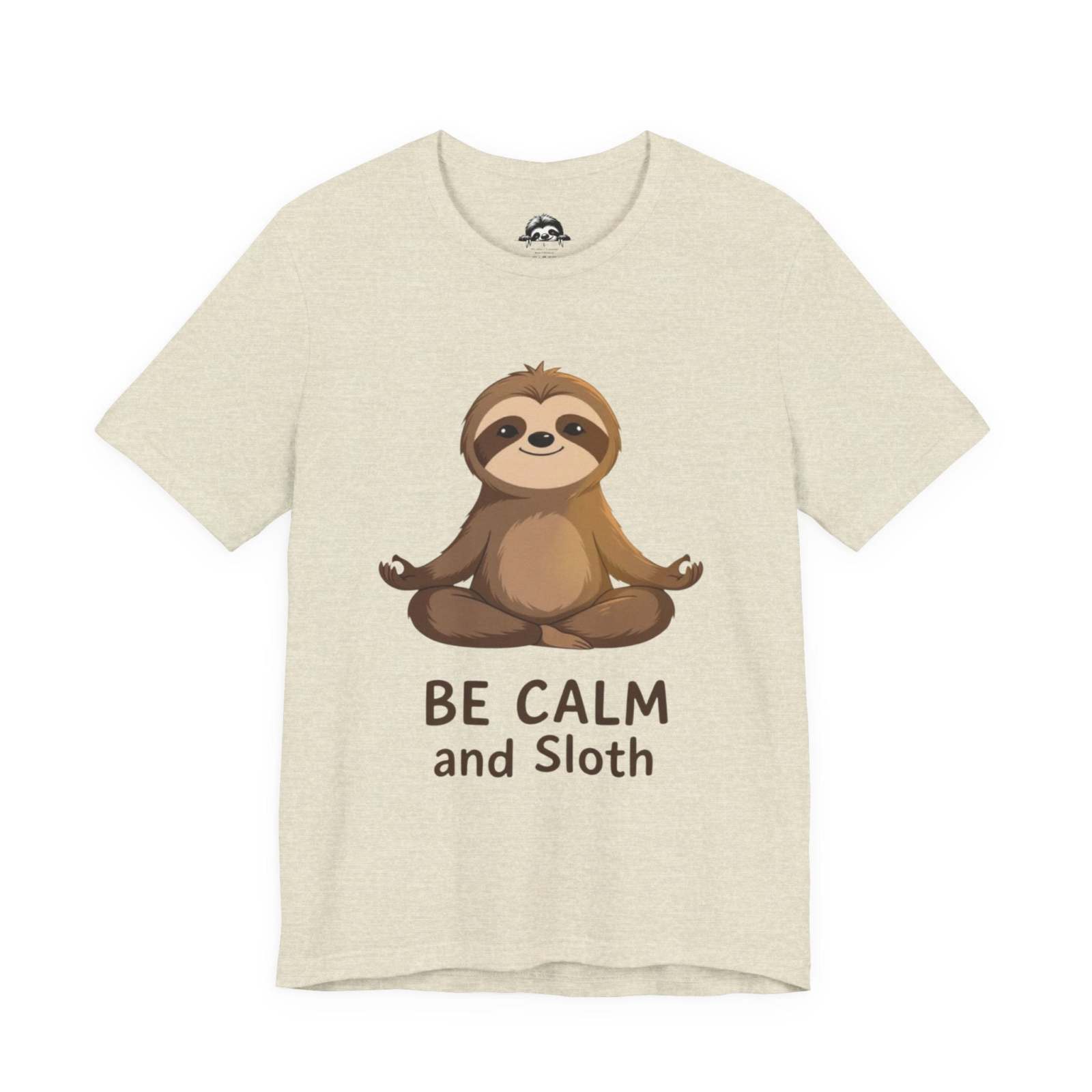 Unisex beige sloth t-shirt with "Be Calm and Sloth" text and meditation sloth graphic