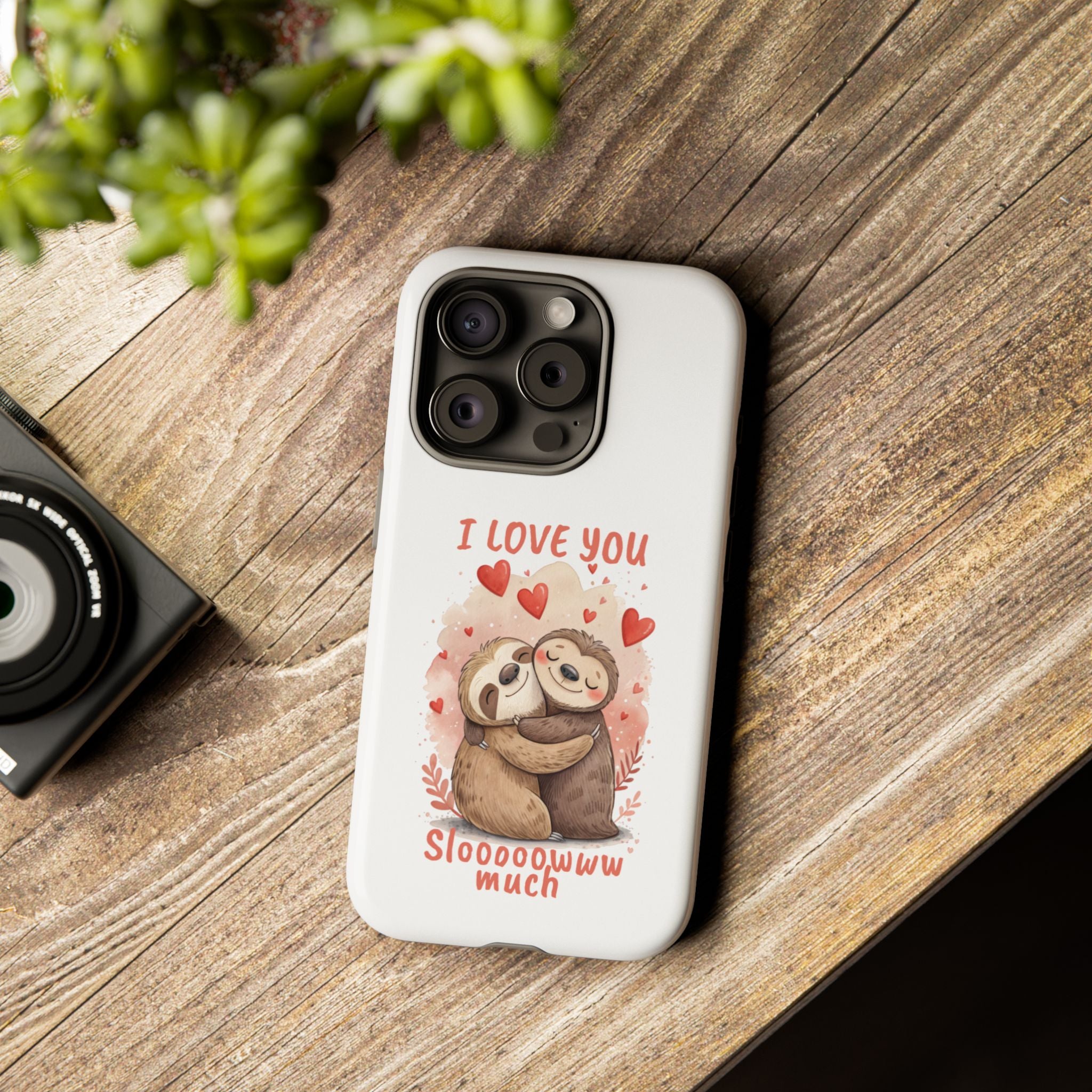 Cute Sloth Phone Case - "I Love You Sloooowww Much"