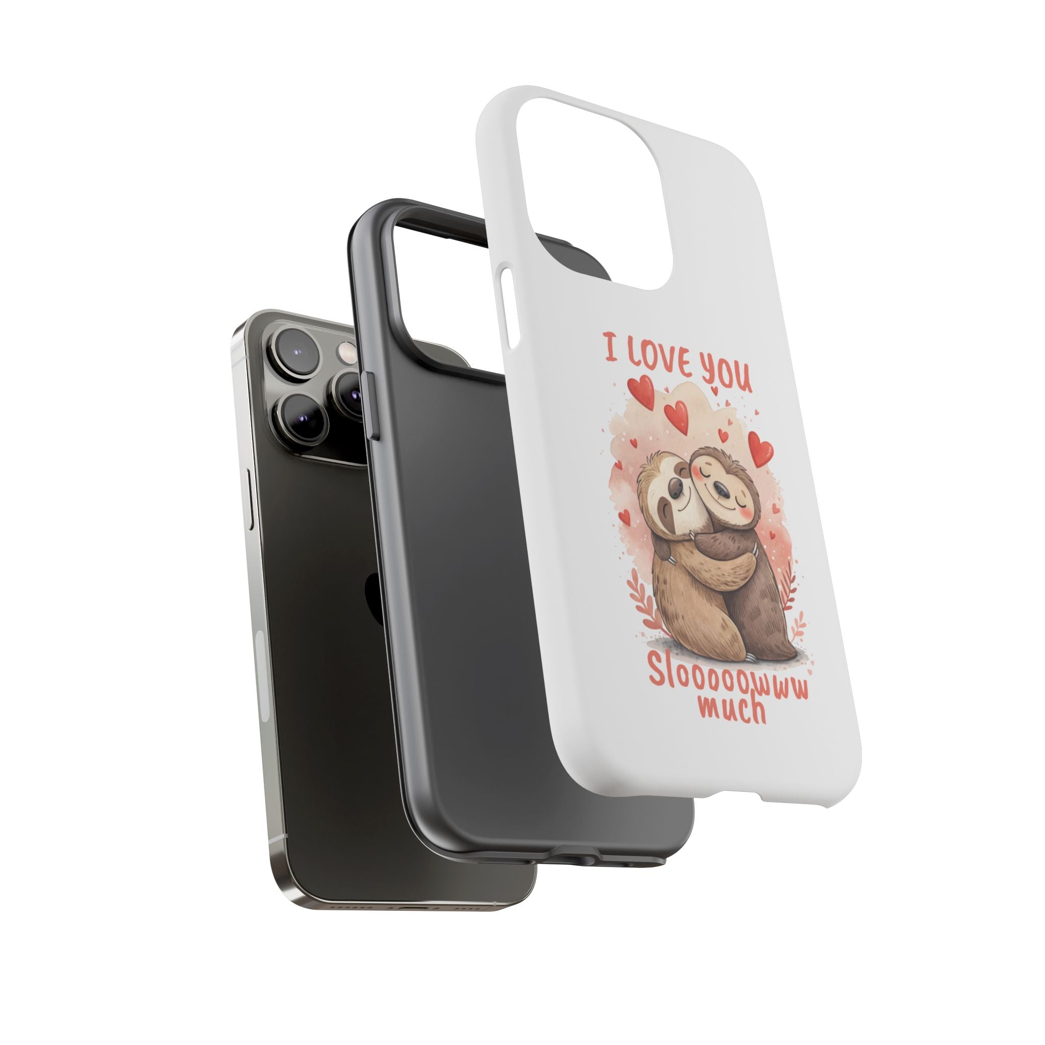 Cute Sloth Phone Case - "I Love You Sloooowww Much"