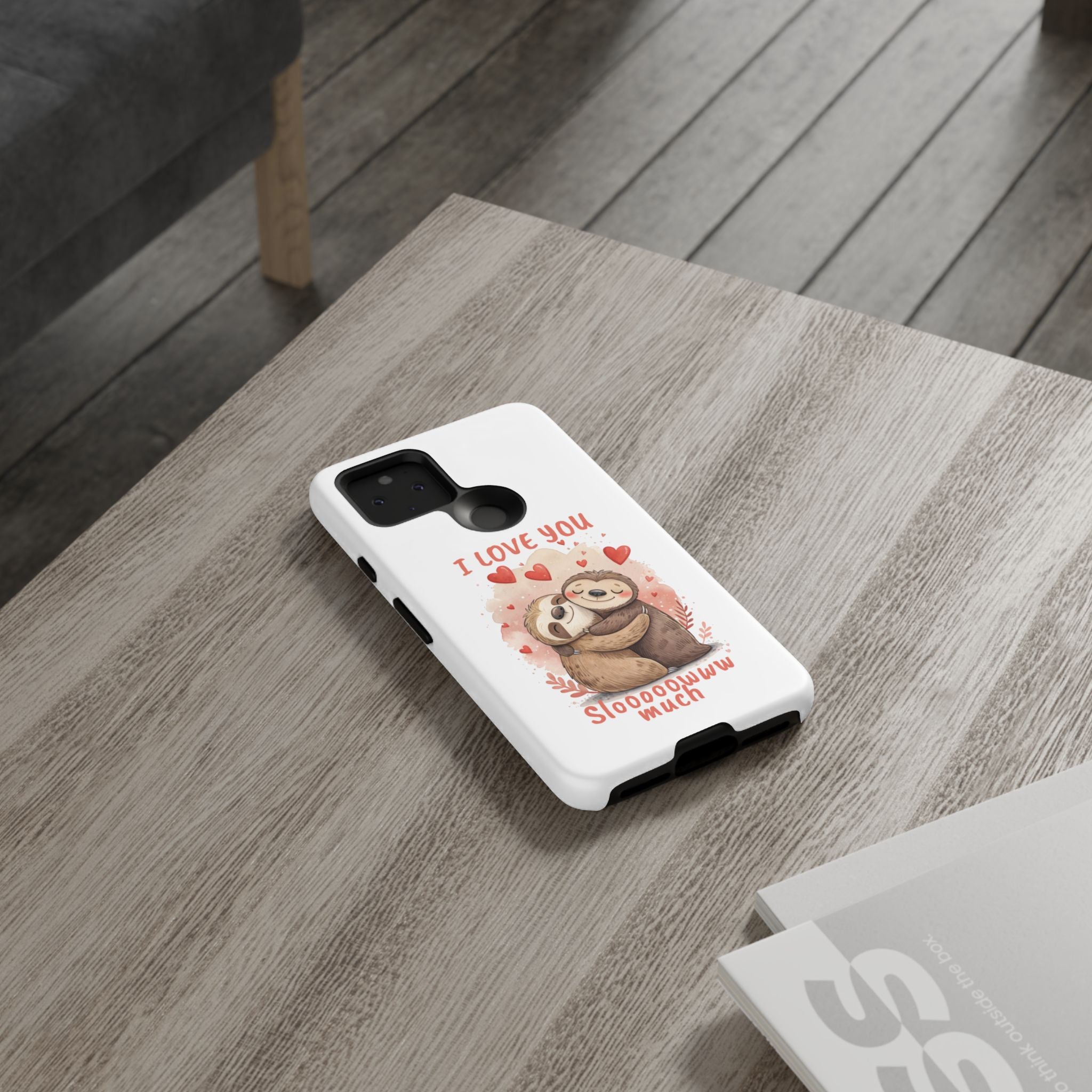 Cute Sloth Phone Case - "I Love You Sloooowww Much"
